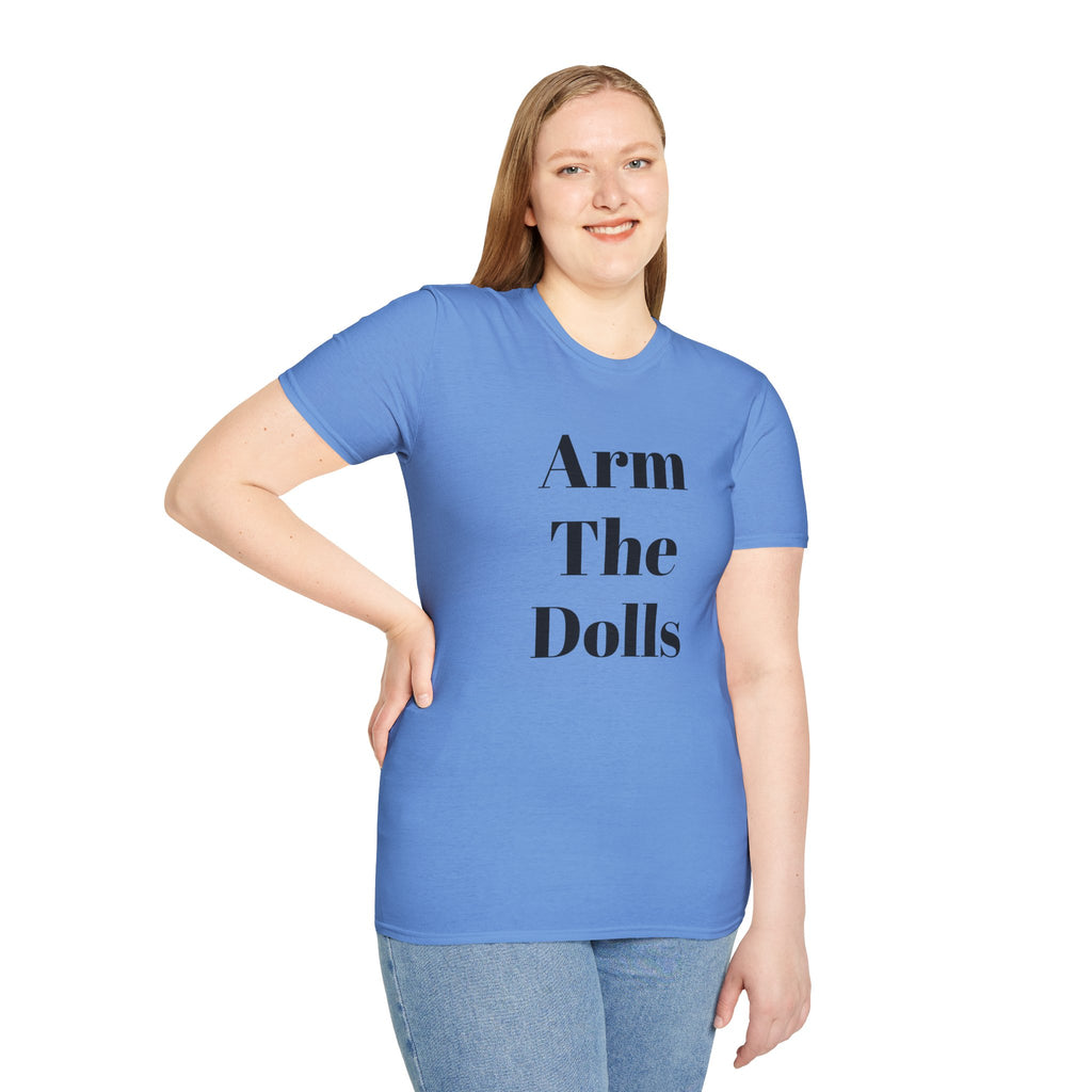 Arm The Dolls — Minimalist Statement T-Shirt
