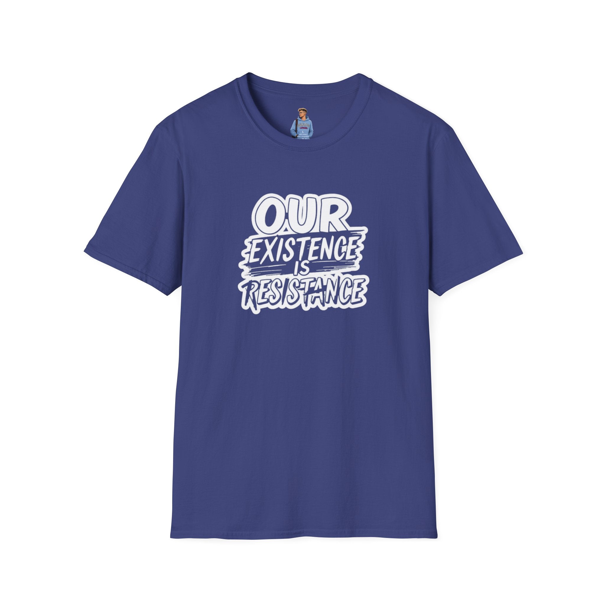 Our Existence is Resistance T-Shirt
