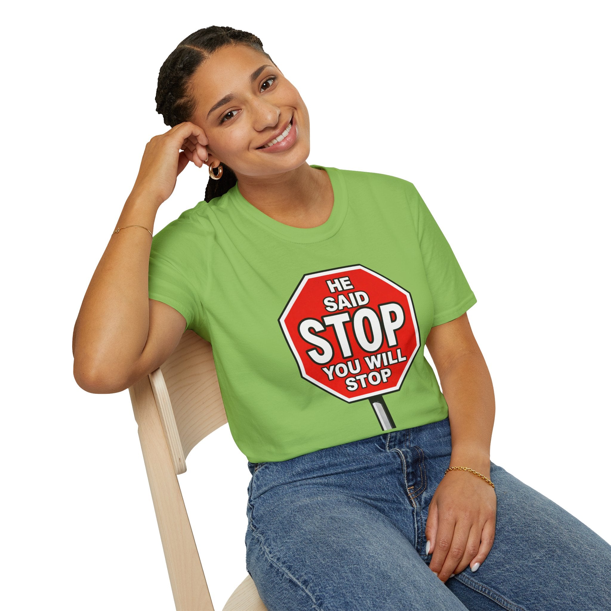 He Said Stop T-Shirt - Consent Awareness