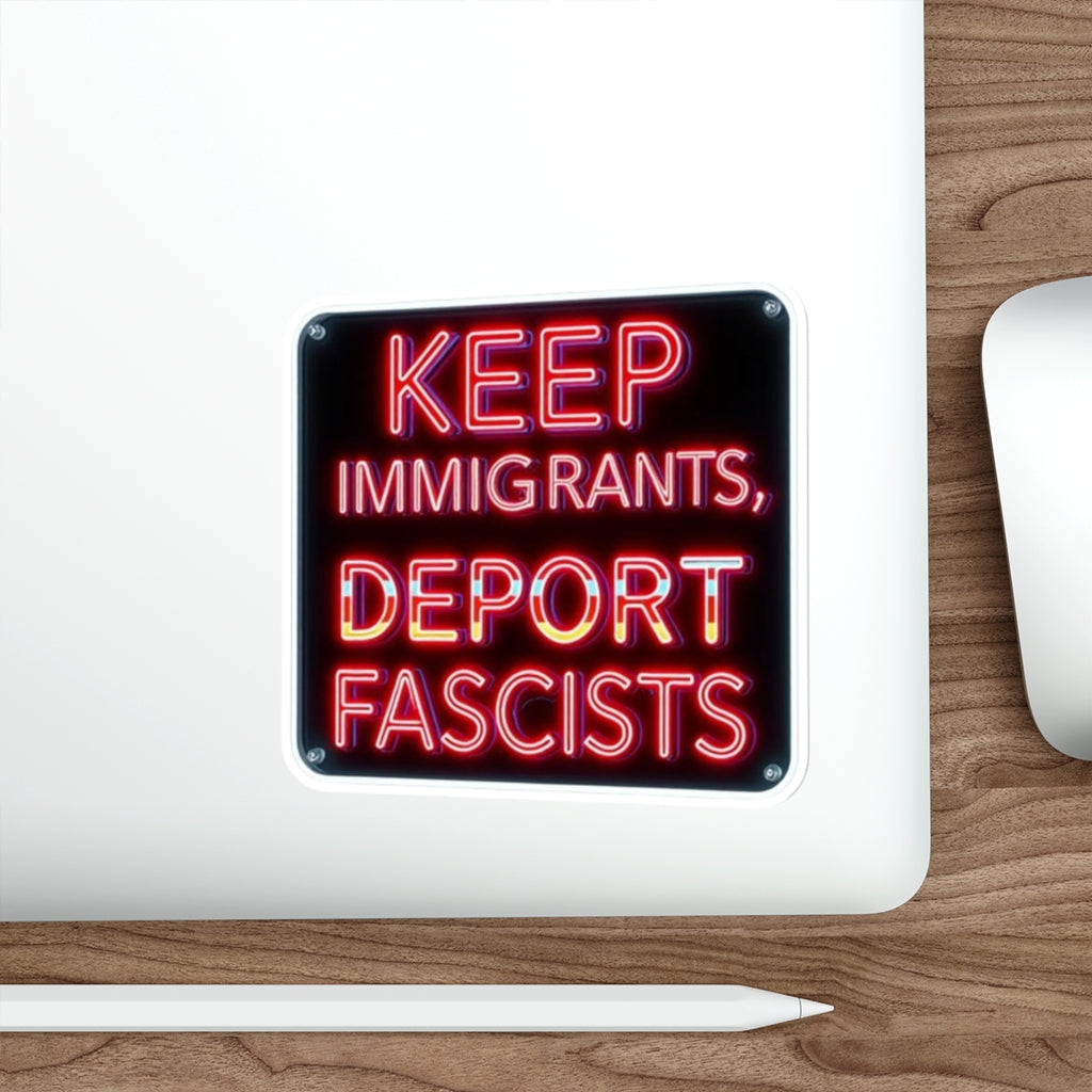 Keep Immigrants Deport Fascists Sticker - EqualiTees.Me