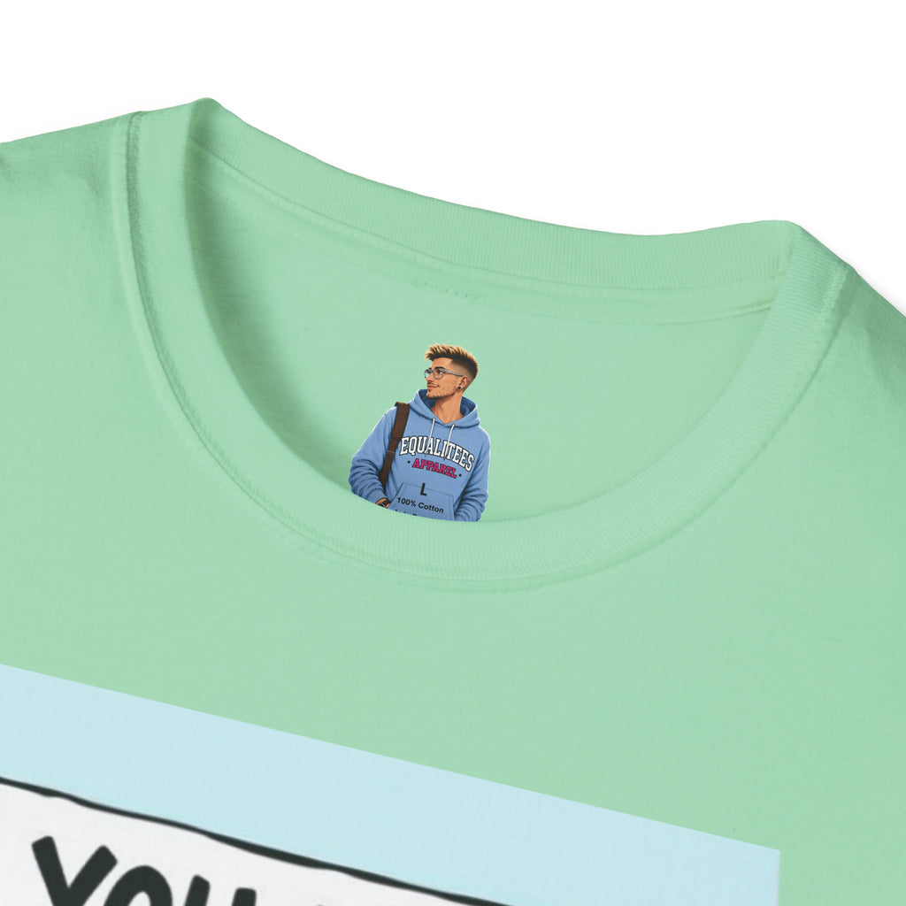 Camiseta de orgullo inclusivo "No me conoces lo suficiente como para odiarme": camiseta unisex de estilo suave para uso informal