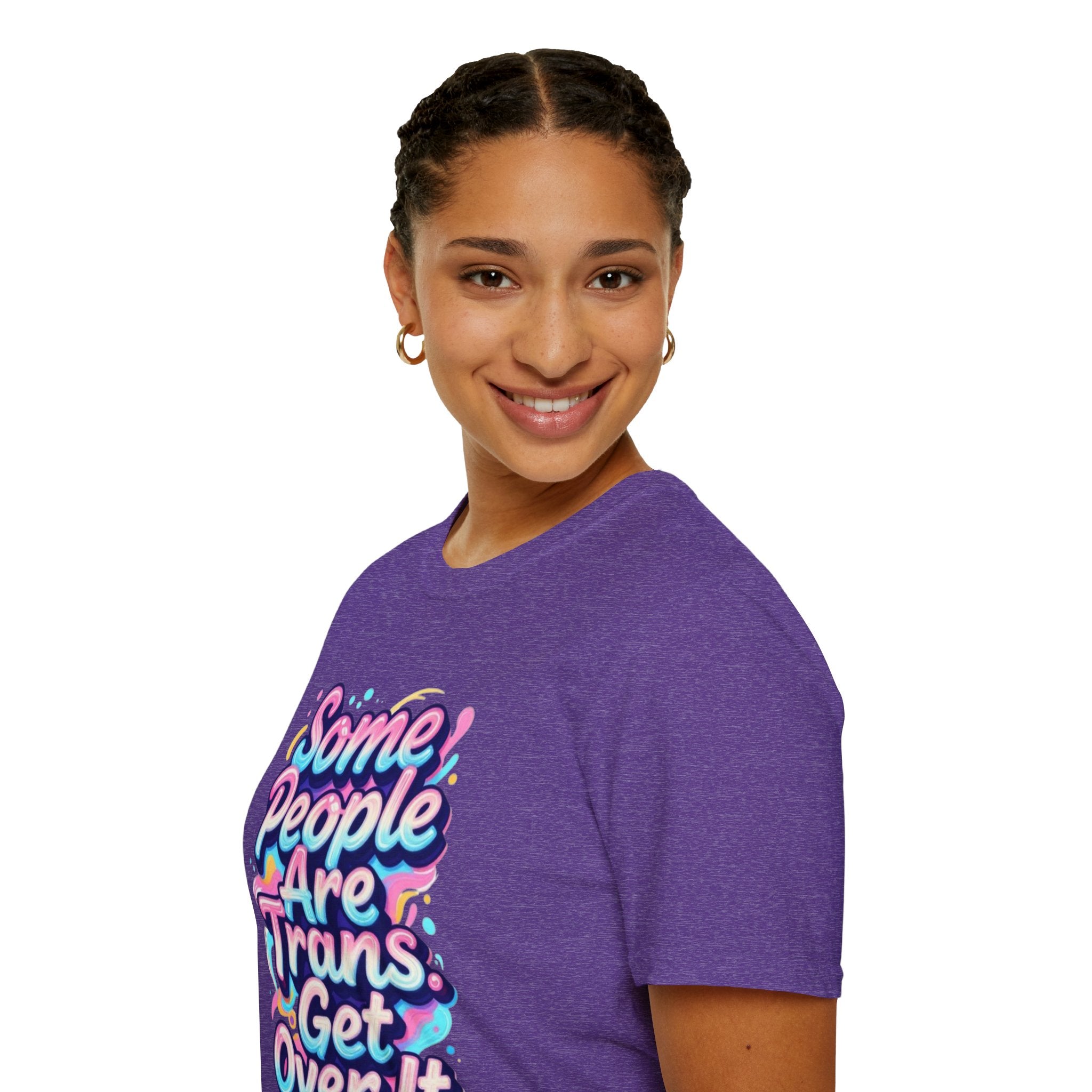 Some People are Trans T-Shirt — "Some People Are Trans. Get Over It." Colorful Pride Tee