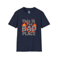 This is the Bad Place T-Shirt
