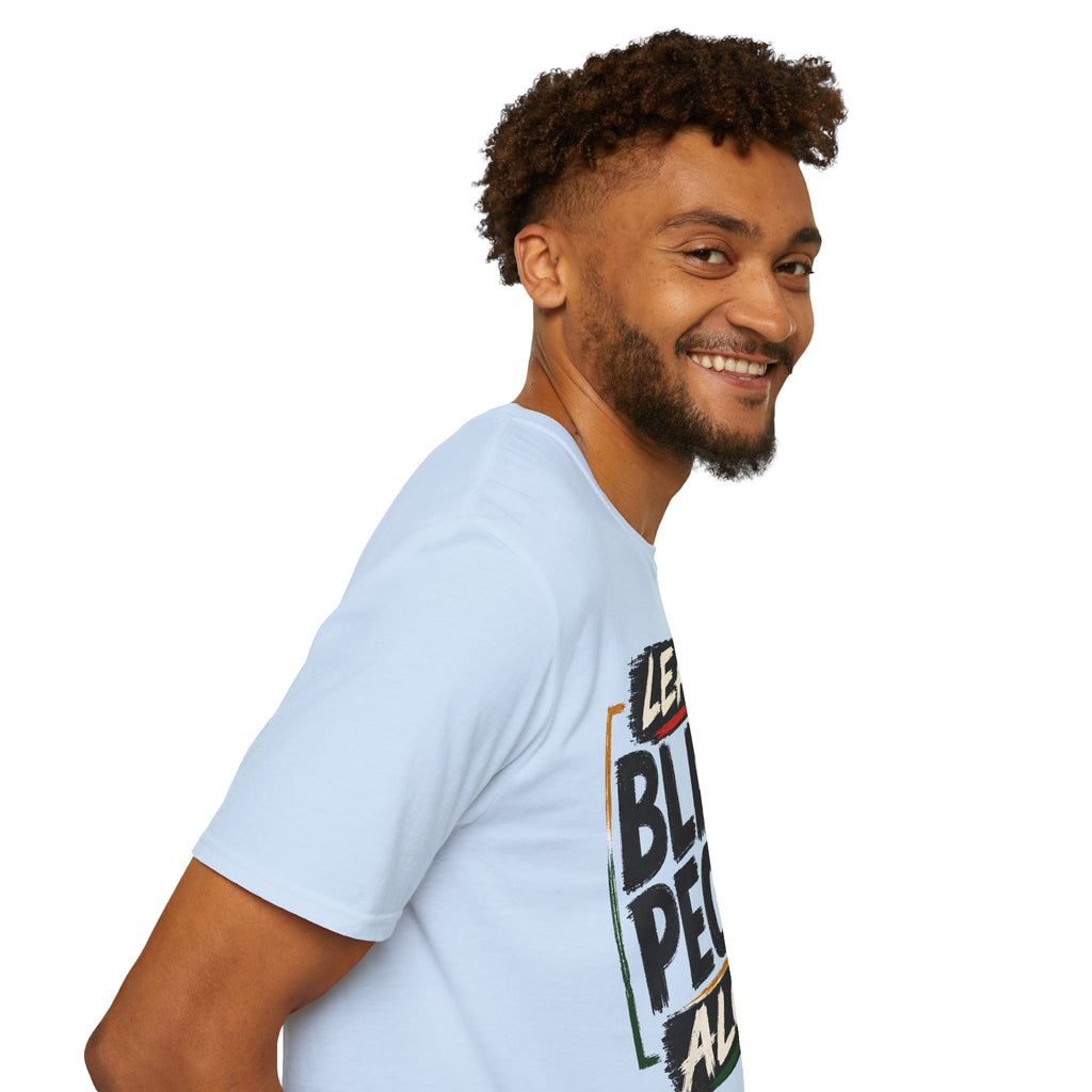 T-Shirt — "Leave Black People Alone" Social Justice Statement Tee