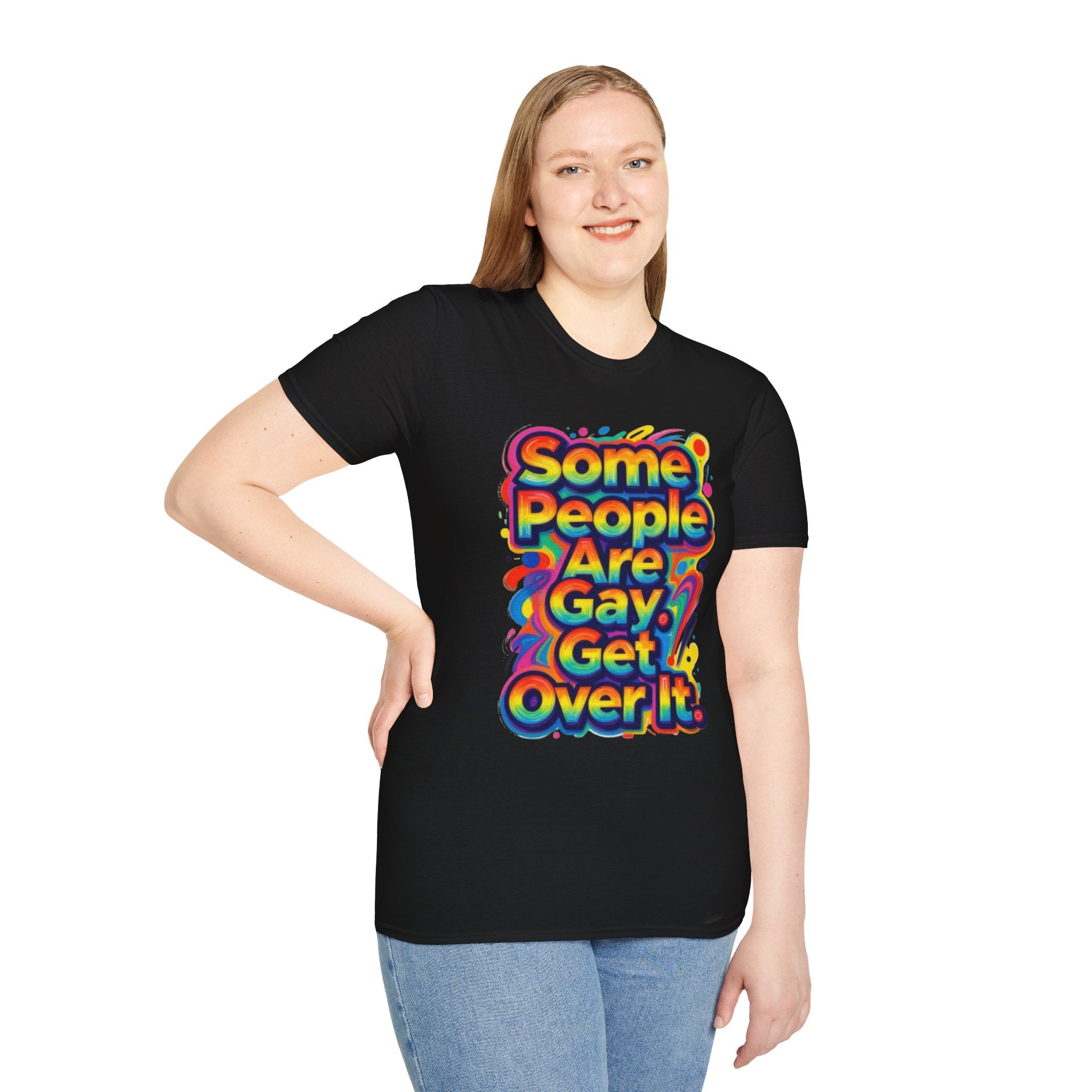 Some People Are Gay Get Over It T-Shirt — Rainbow Pride Statement Tee