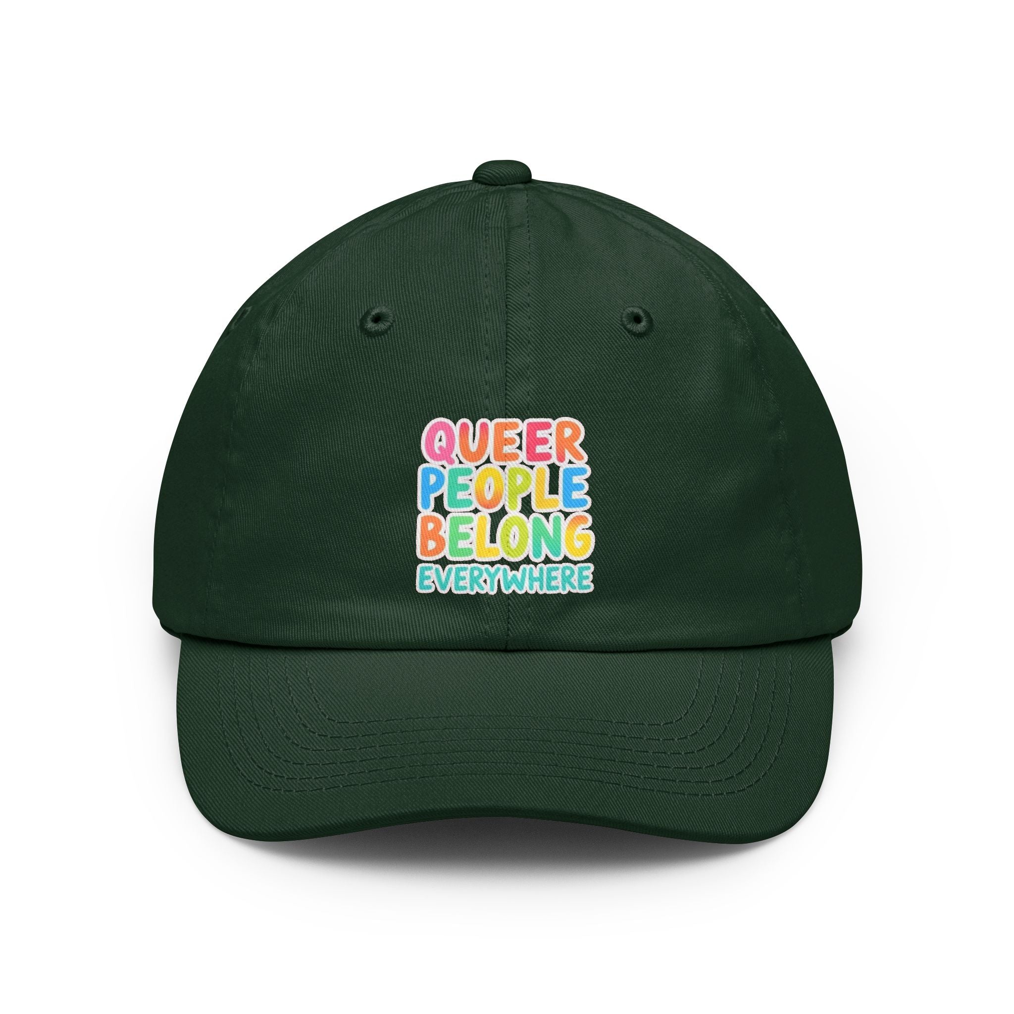Queer People Belong Everywhere Pride Cap
