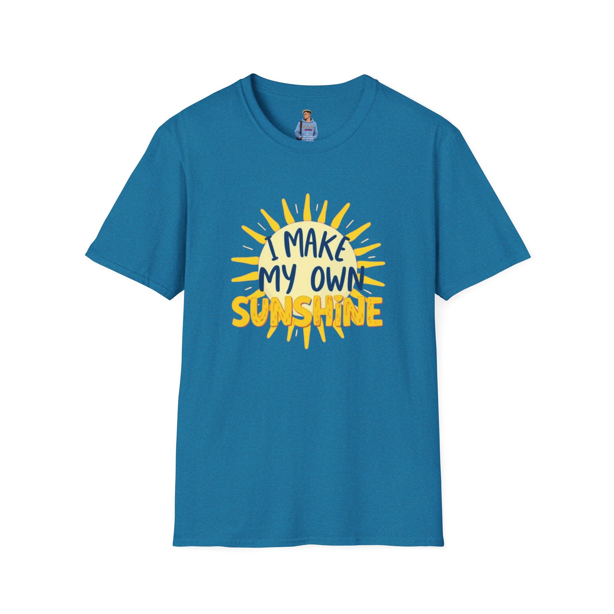 I Make My Own Sunshine Unisex T-Shirt