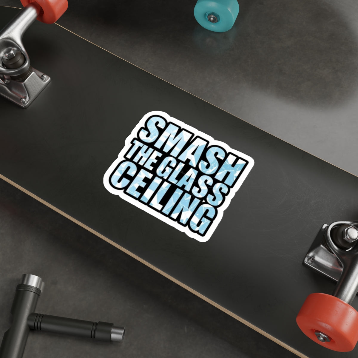 Die-Cut Stickers - SMASH THE GLASS CEILING - EqualiTees.Me
