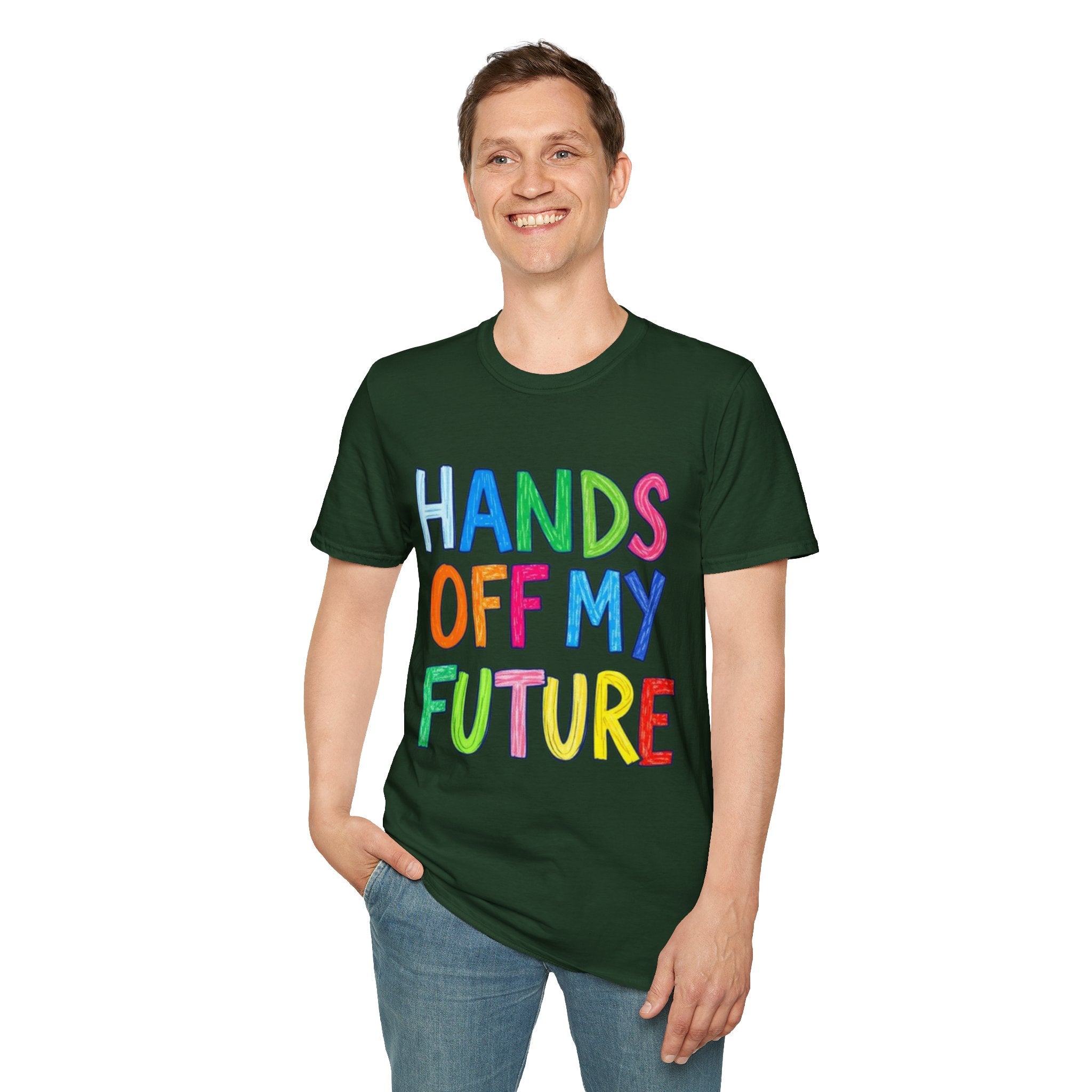 HANDS OFF MY FUTURE Political Statement T-Shirt