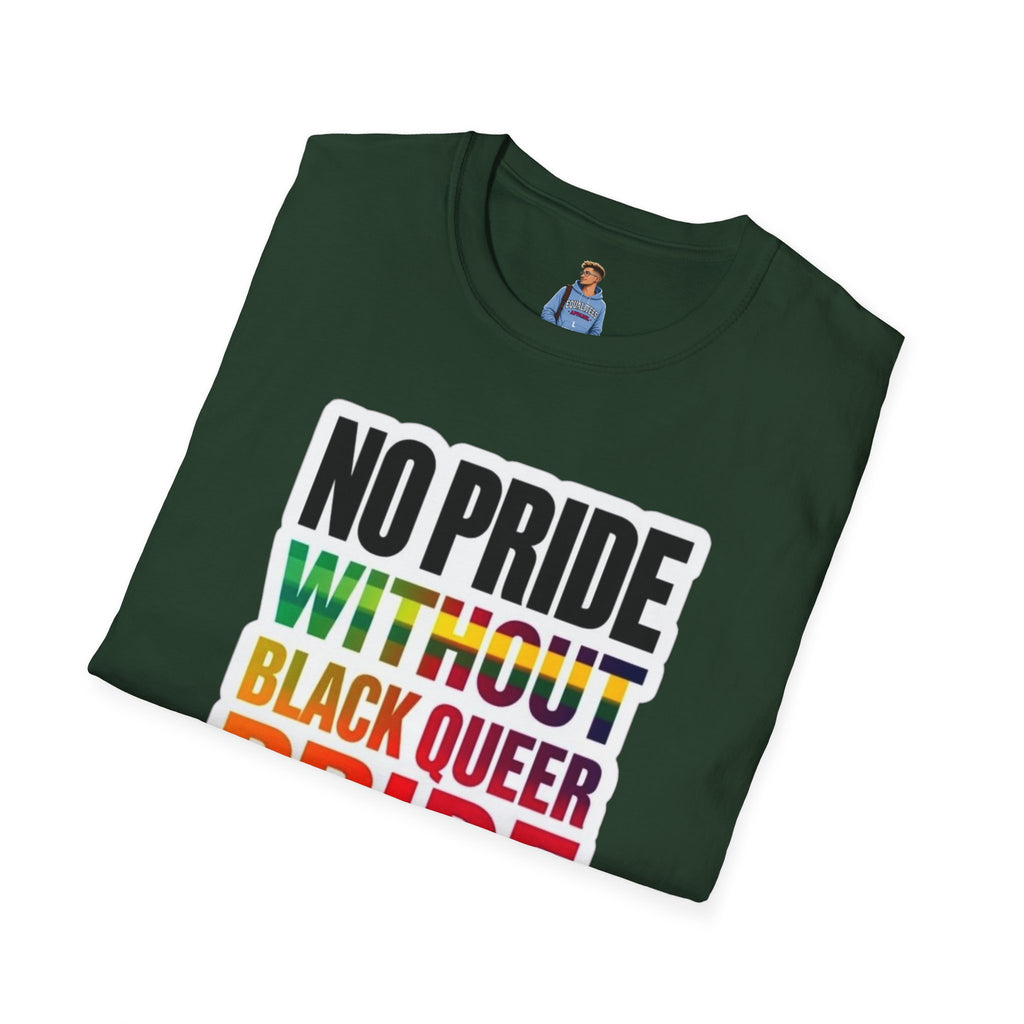 No Pride Without Black Queer Pride T-shirt