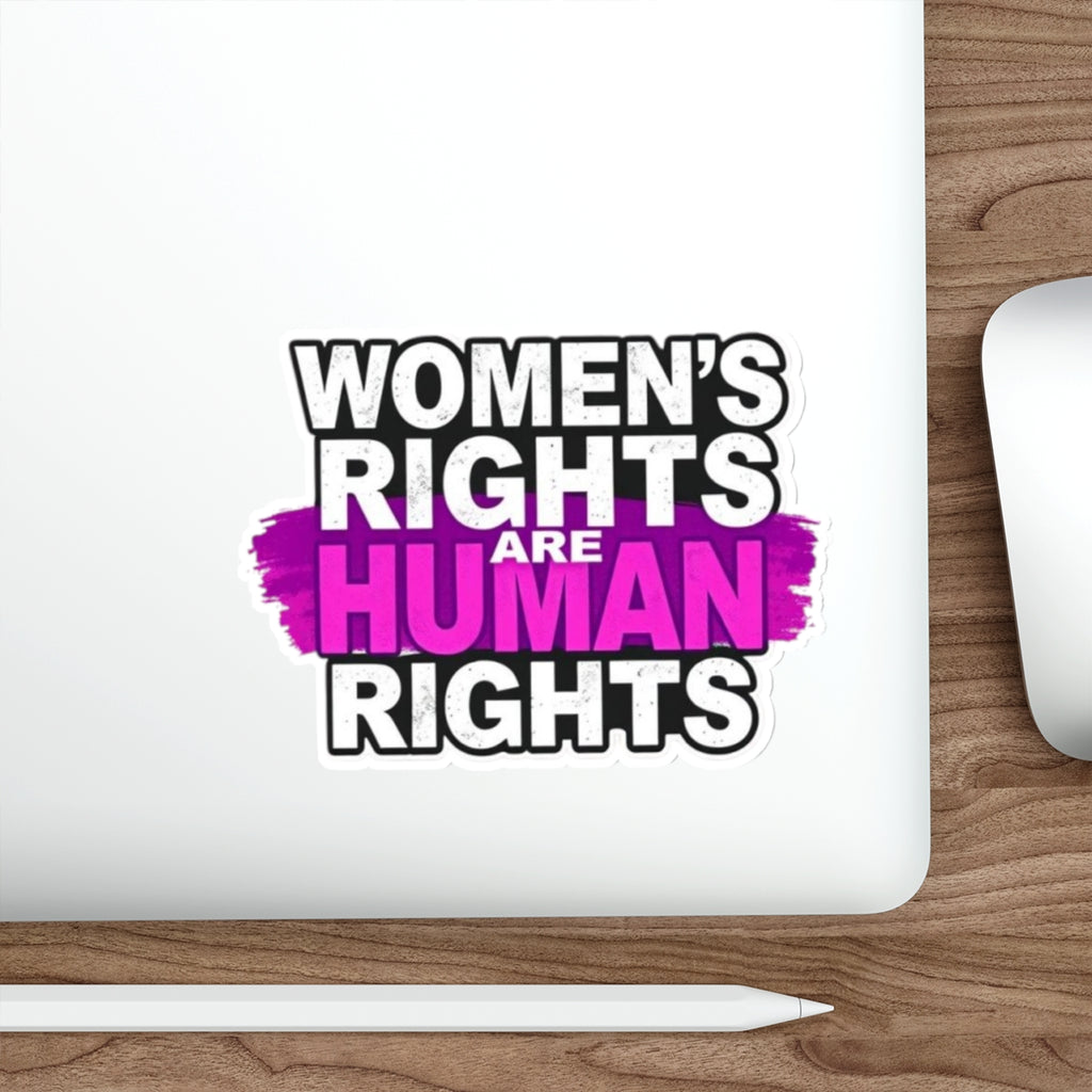 Die-Cut Stickers - WOMEN'S RIGHTS ARE HUMAN RIGHTS - EqualiTees.Me