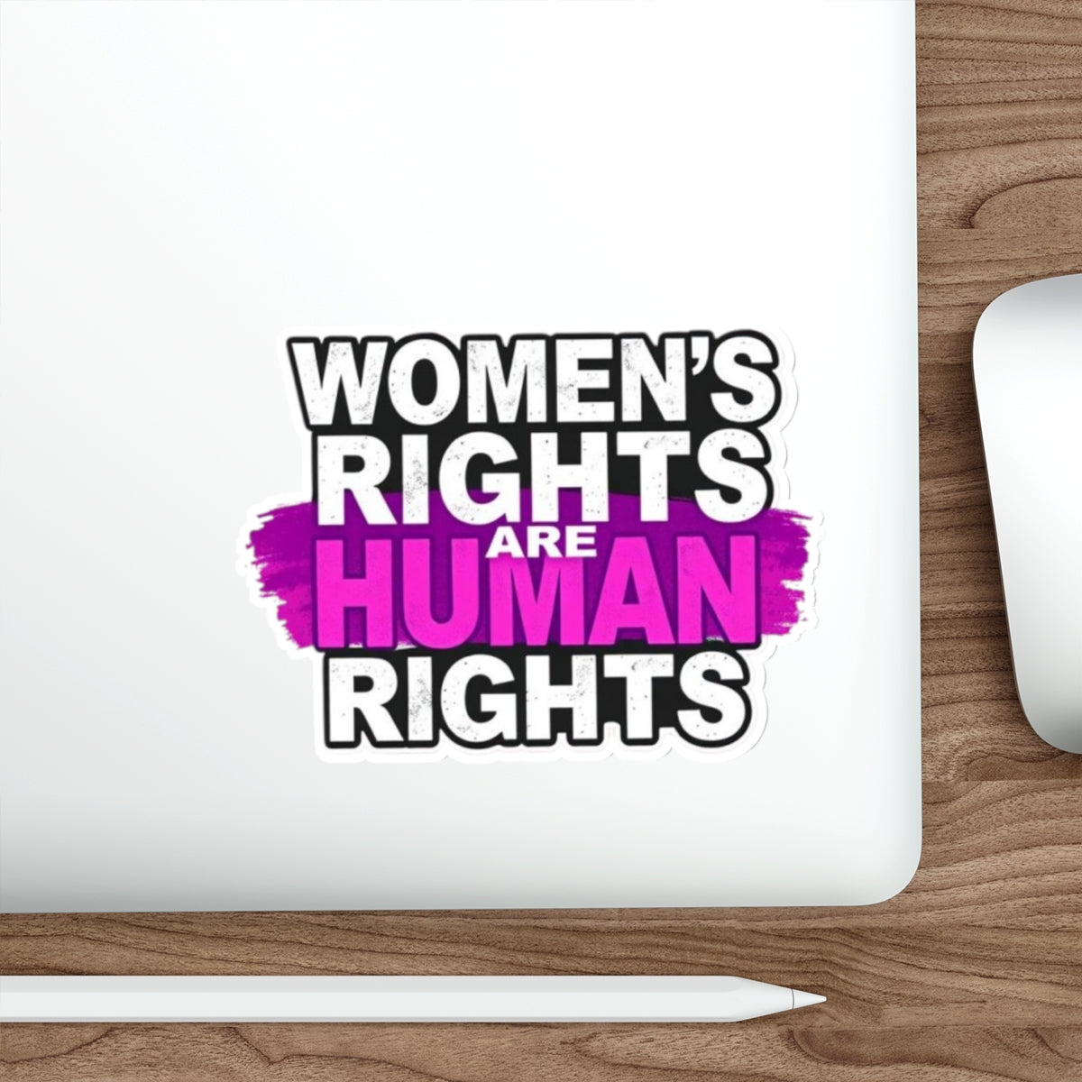 Die-Cut Stickers - WOMEN'S RIGHTS ARE HUMAN RIGHTS - EqualiTees.Me