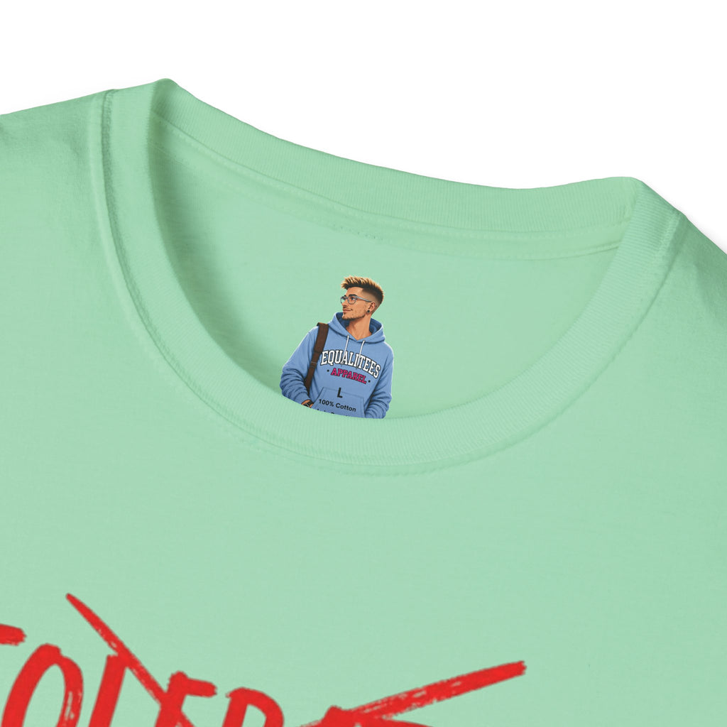 Not Tolerated. Celebrated. T-Shirt