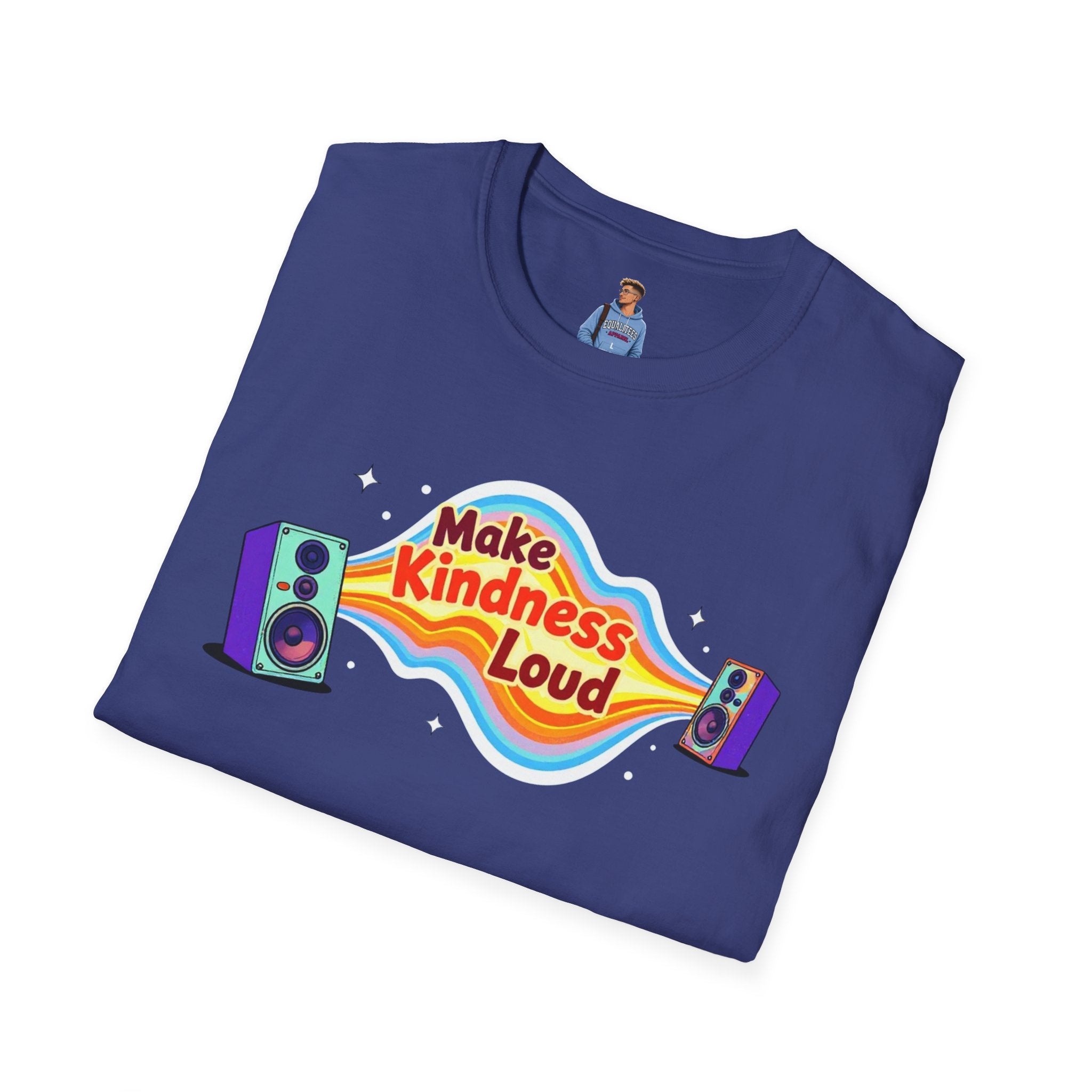 Make Kindness Loud T-Shirt