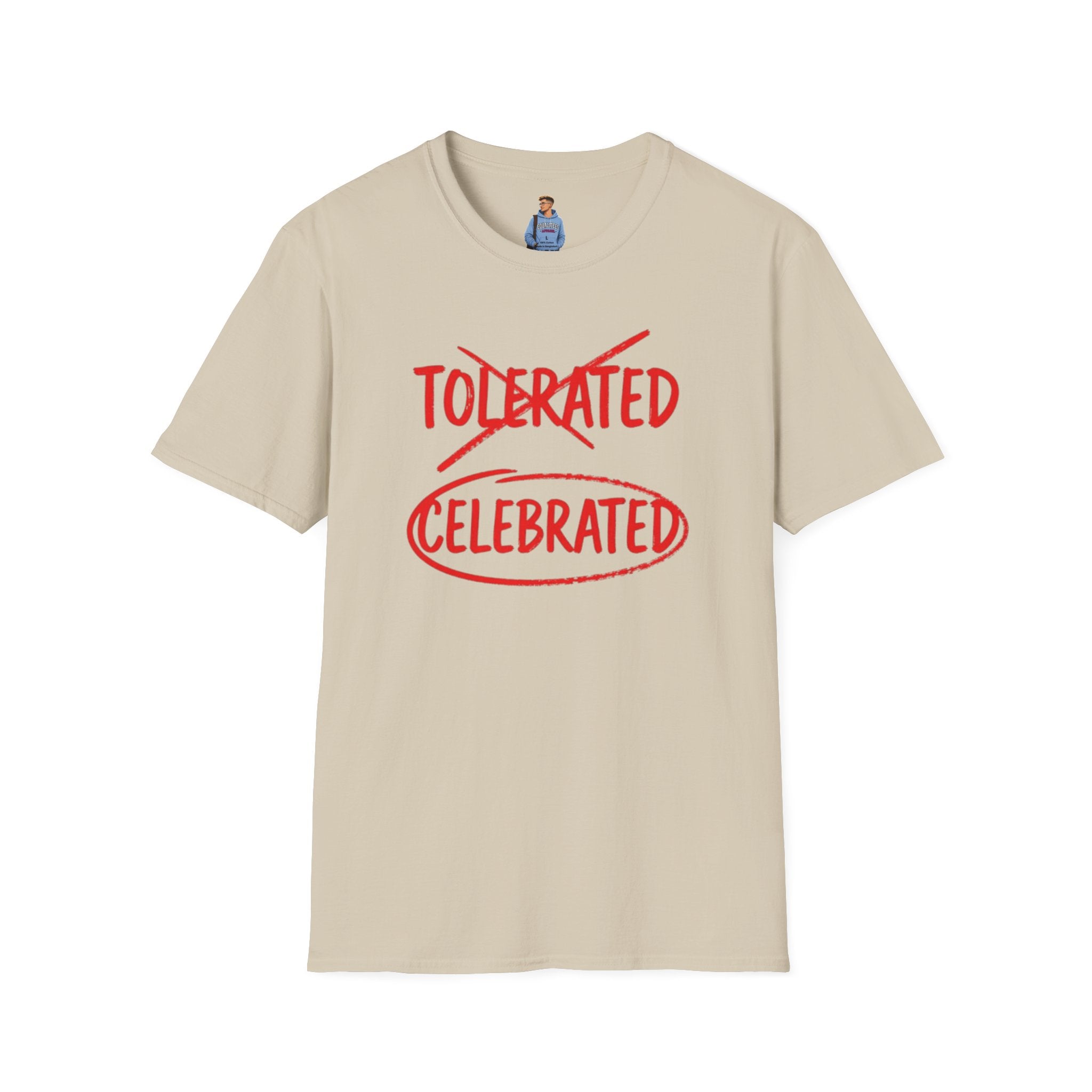 Not Tolerated. Celebrated. T-Shirt