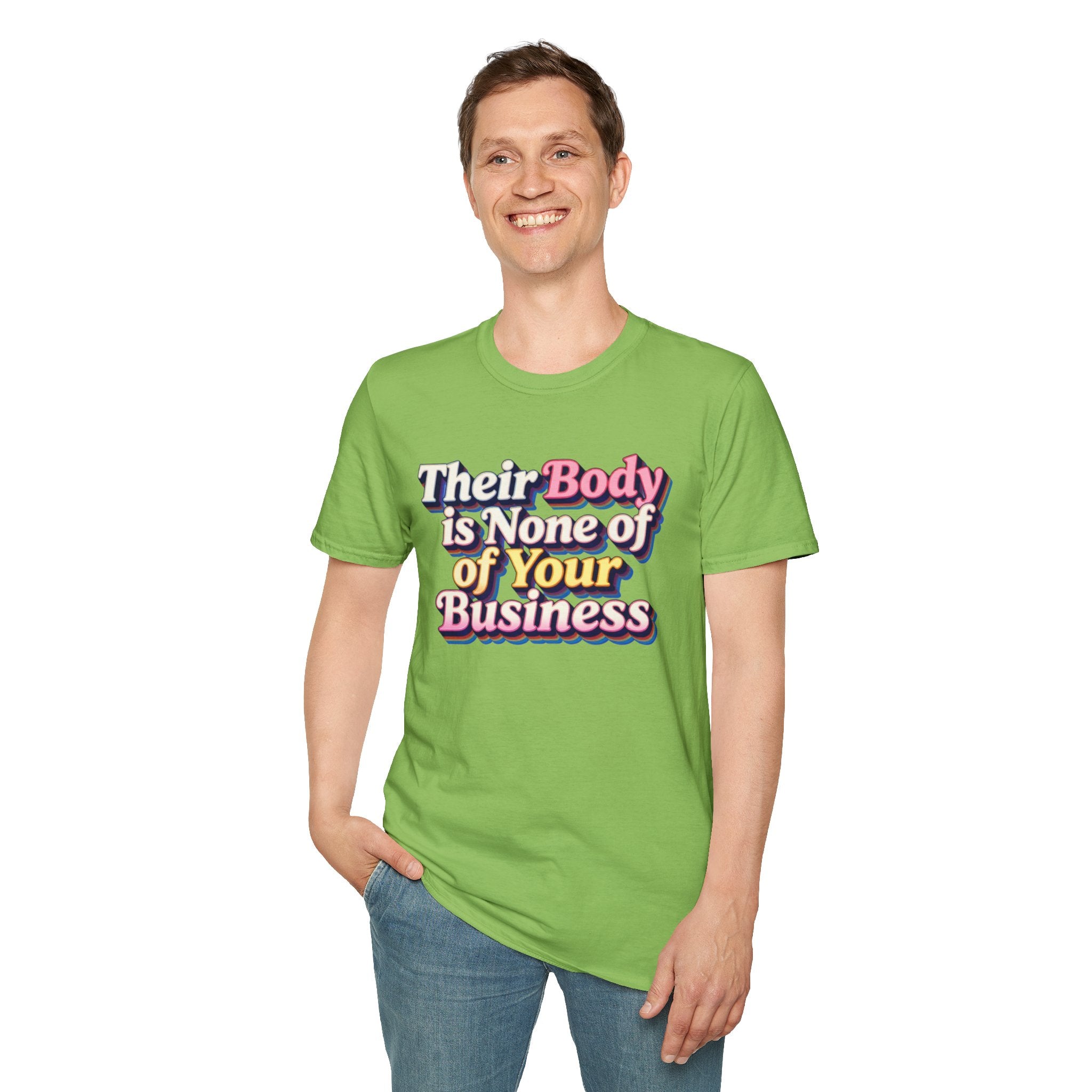 Bodily Autonomy T-Shirt - Their Body Is None of Your Business T-Shirt