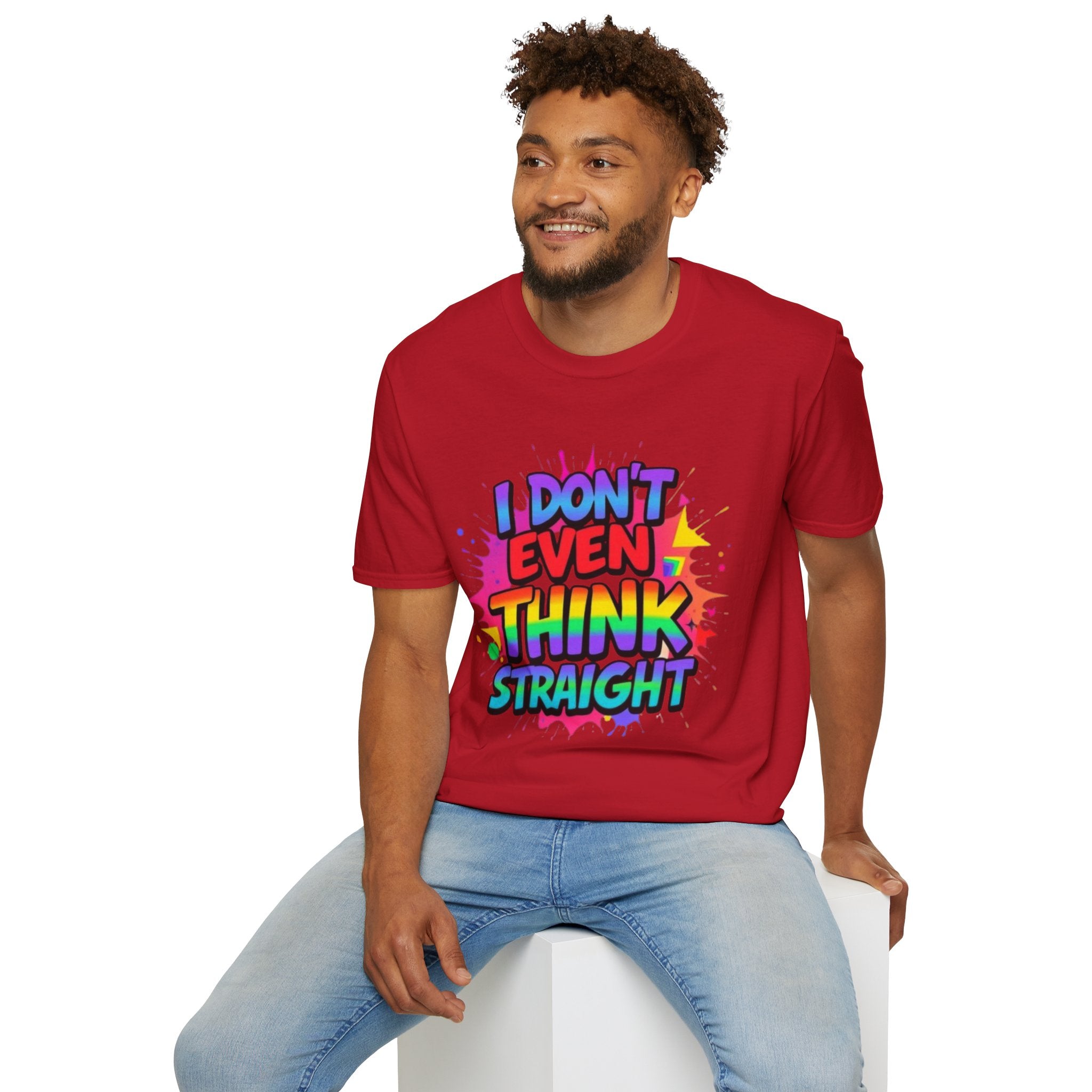 I Don't Even Think Straight T-Shirt