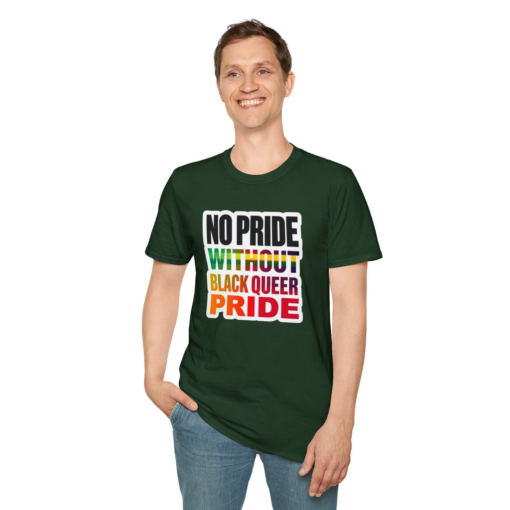 No Pride Without Black Queer Pride T-shirt