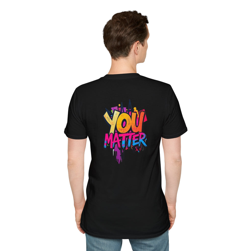 You Matter, You Are Enough T-shirt