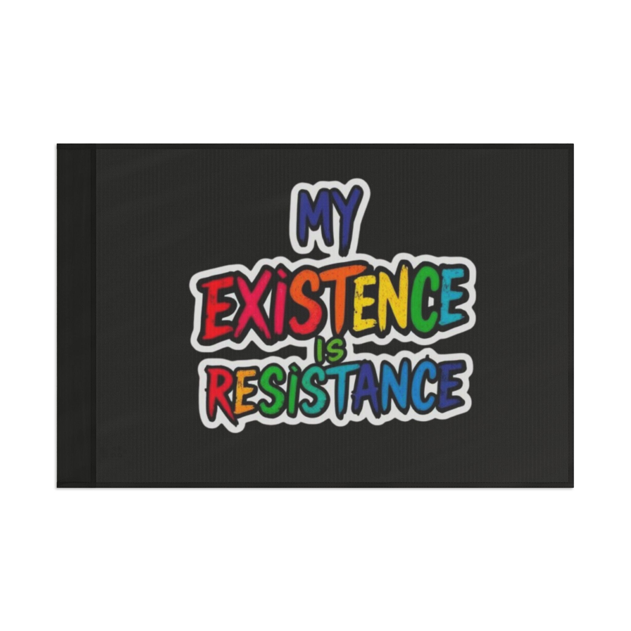My Existence is Resistance Rainbow Pride Flag - EqualiTees.Me