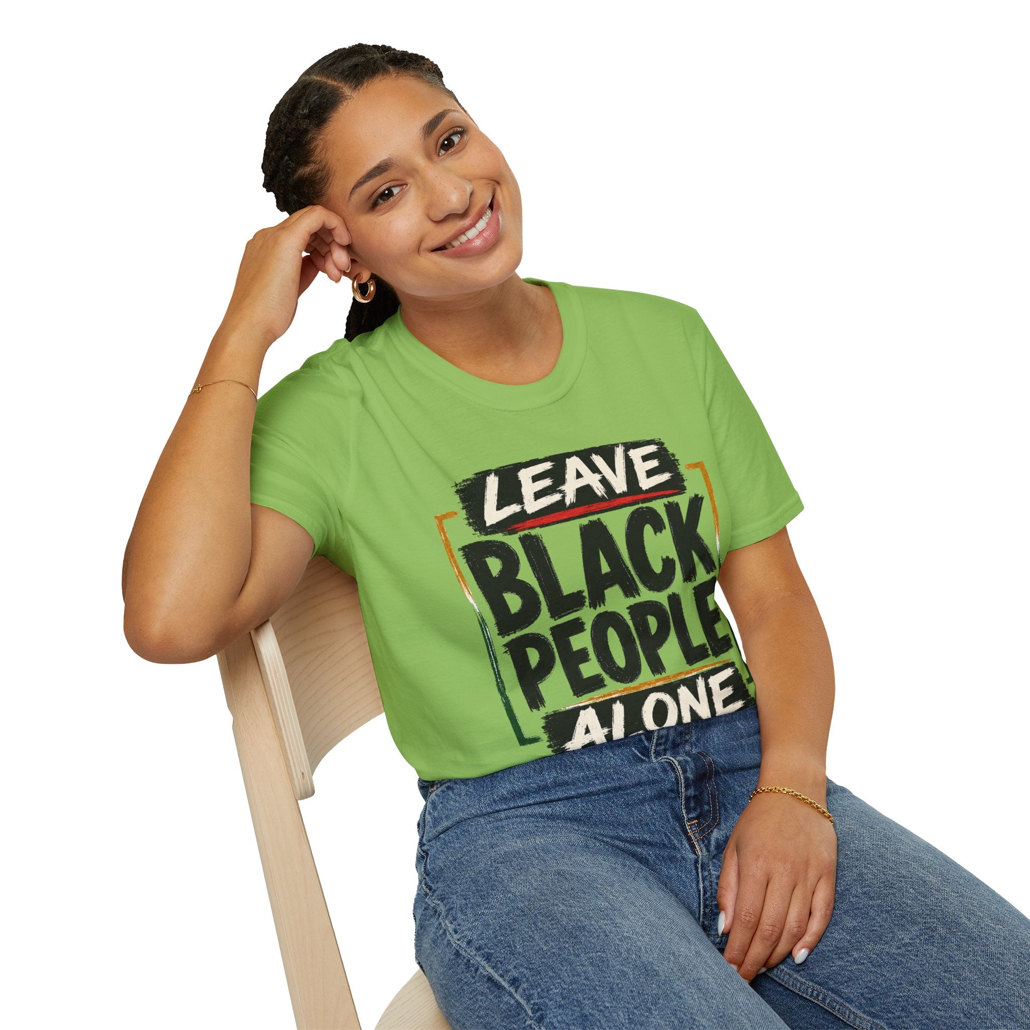 T-Shirt — "Leave Black People Alone" Social Justice Statement Tee