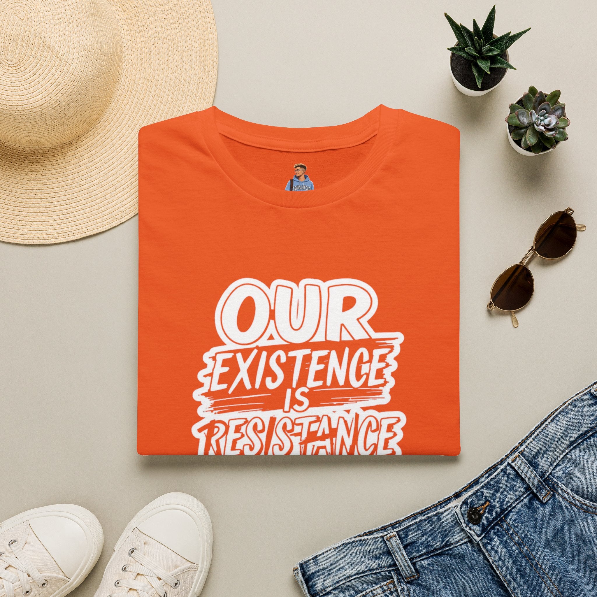 Our Existence is Resistance T-Shirt