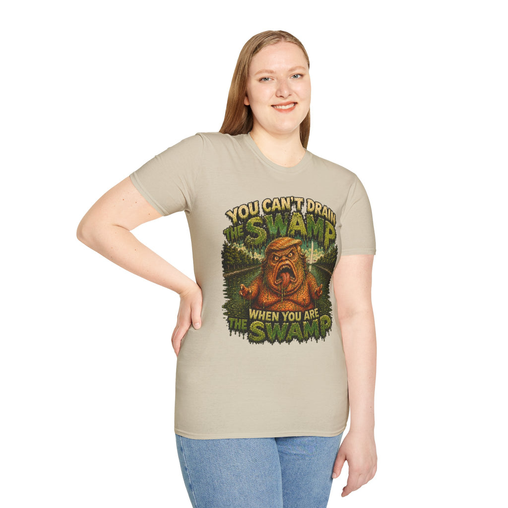 T-Shirt — "You Can't Drain the Swamp when you ARE the Swamp" Graphic Tee