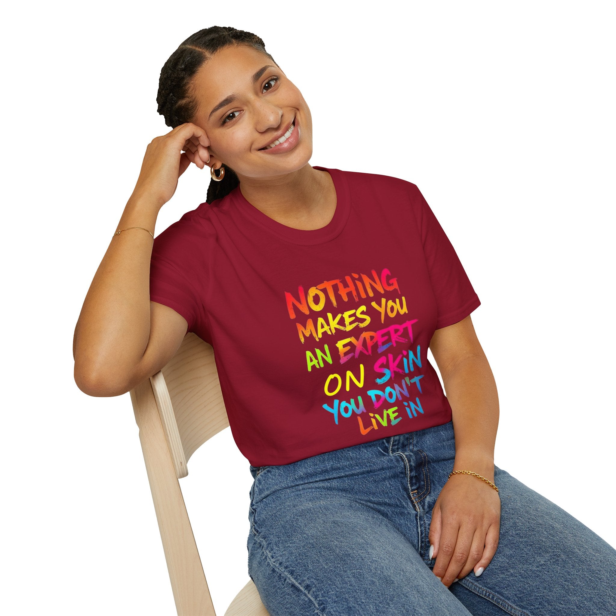 Nothing Makes You An Expert T-Shirt