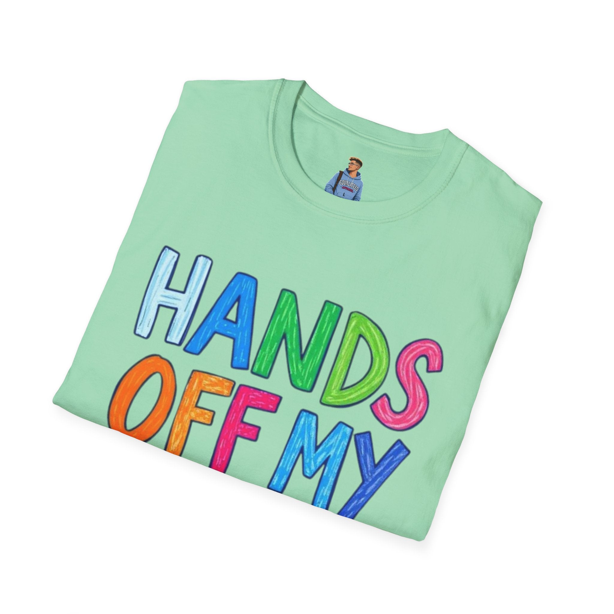 HANDS OFF MY FUTURE Political Statement T-Shirt