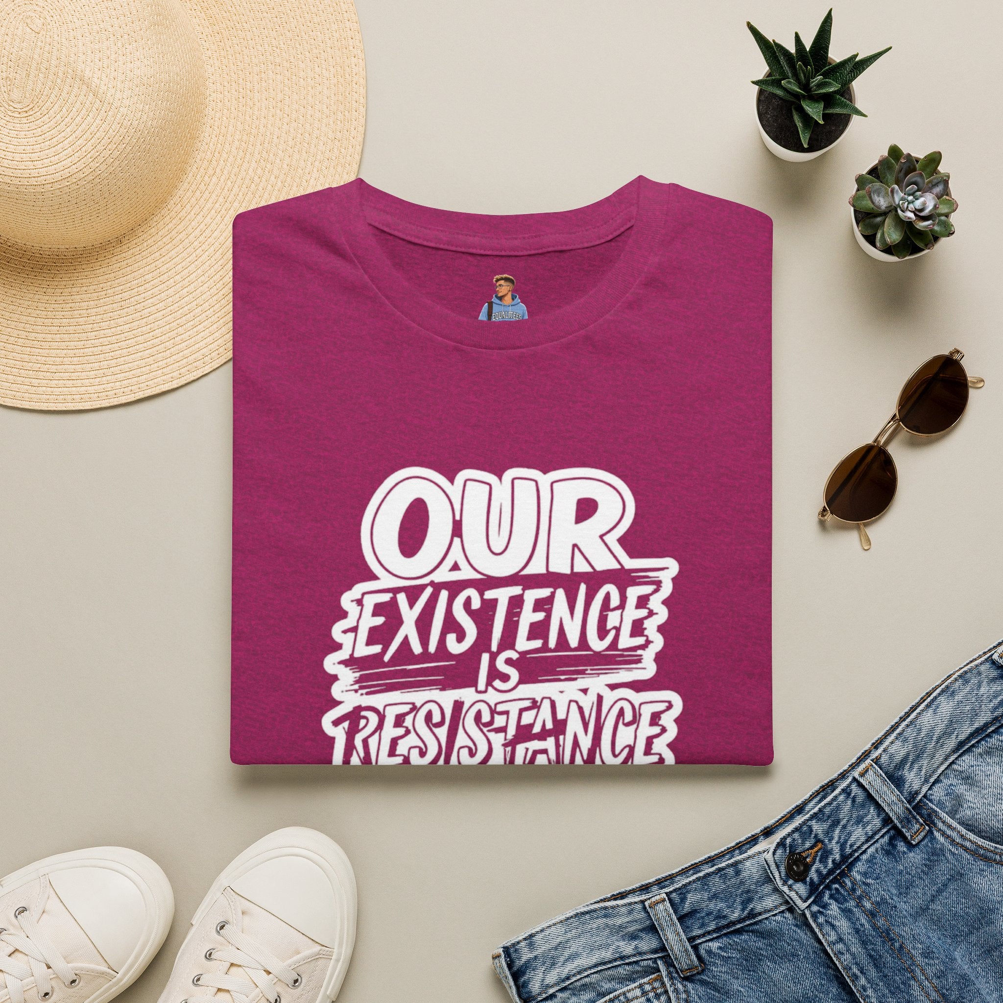Our Existence is Resistance T-Shirt