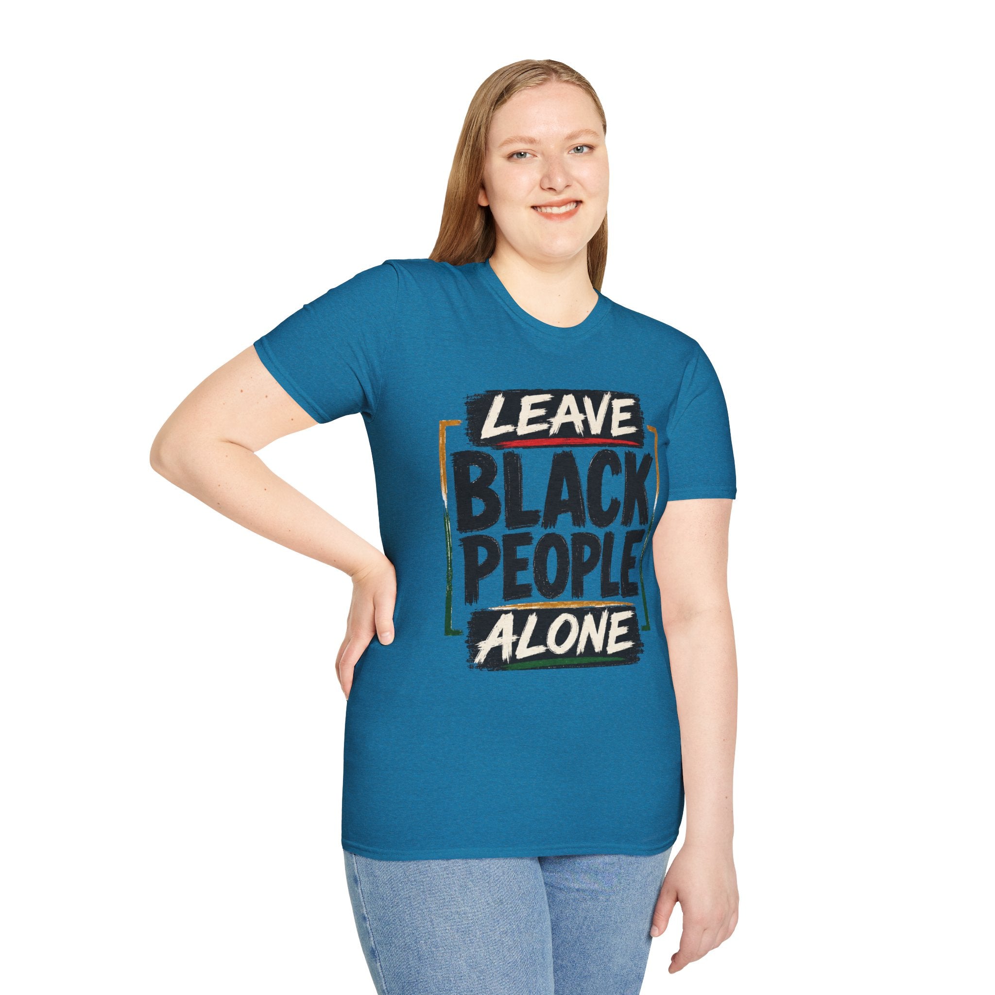 T-Shirt — "Leave Black People Alone" Social Justice Statement Tee