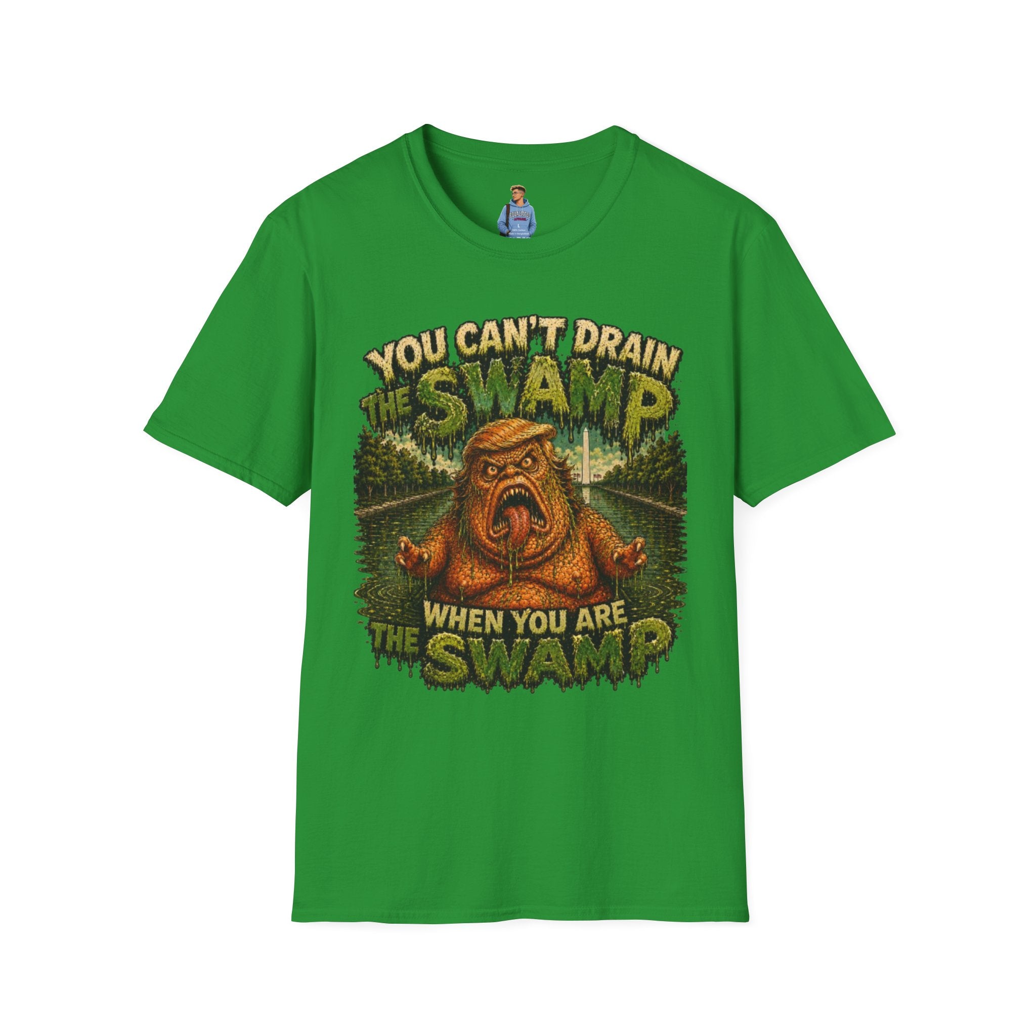 T-Shirt — "You Can't Drain the Swamp when you ARE the Swamp" Graphic Tee