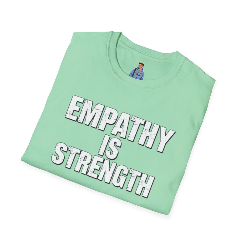 Empathy Is Strength T-Shirt