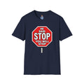 He Said Stop T-Shirt - Consent Awareness