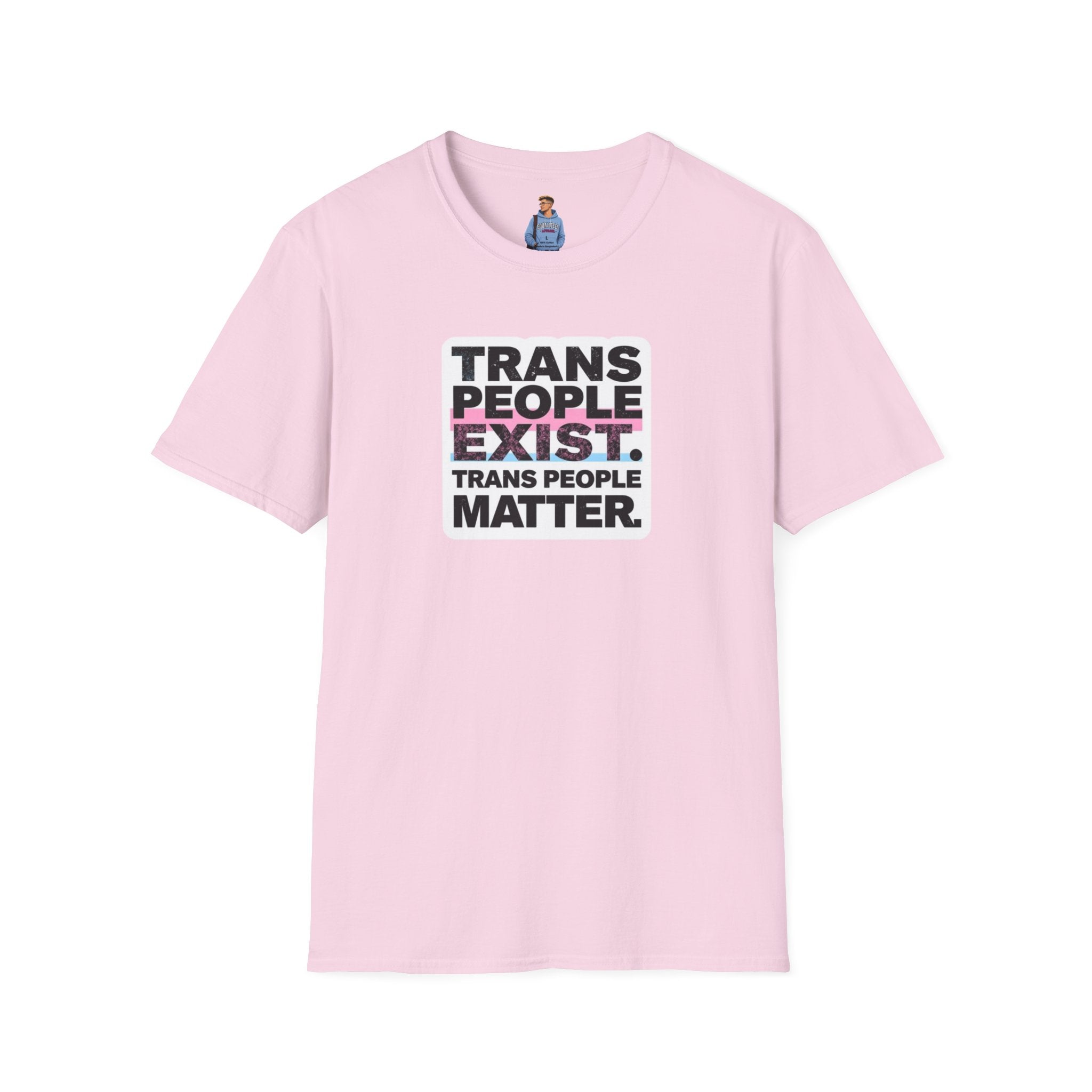 Trans People Exist T-Shirt