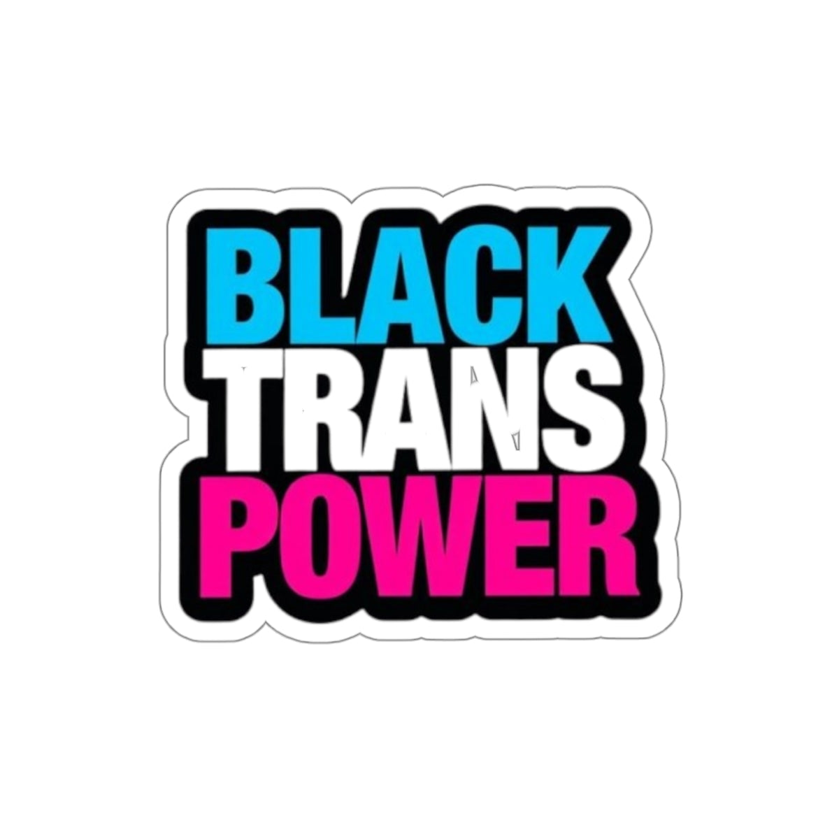 Black Trans Power Die-Cut Sticker - EqualiTees.Me