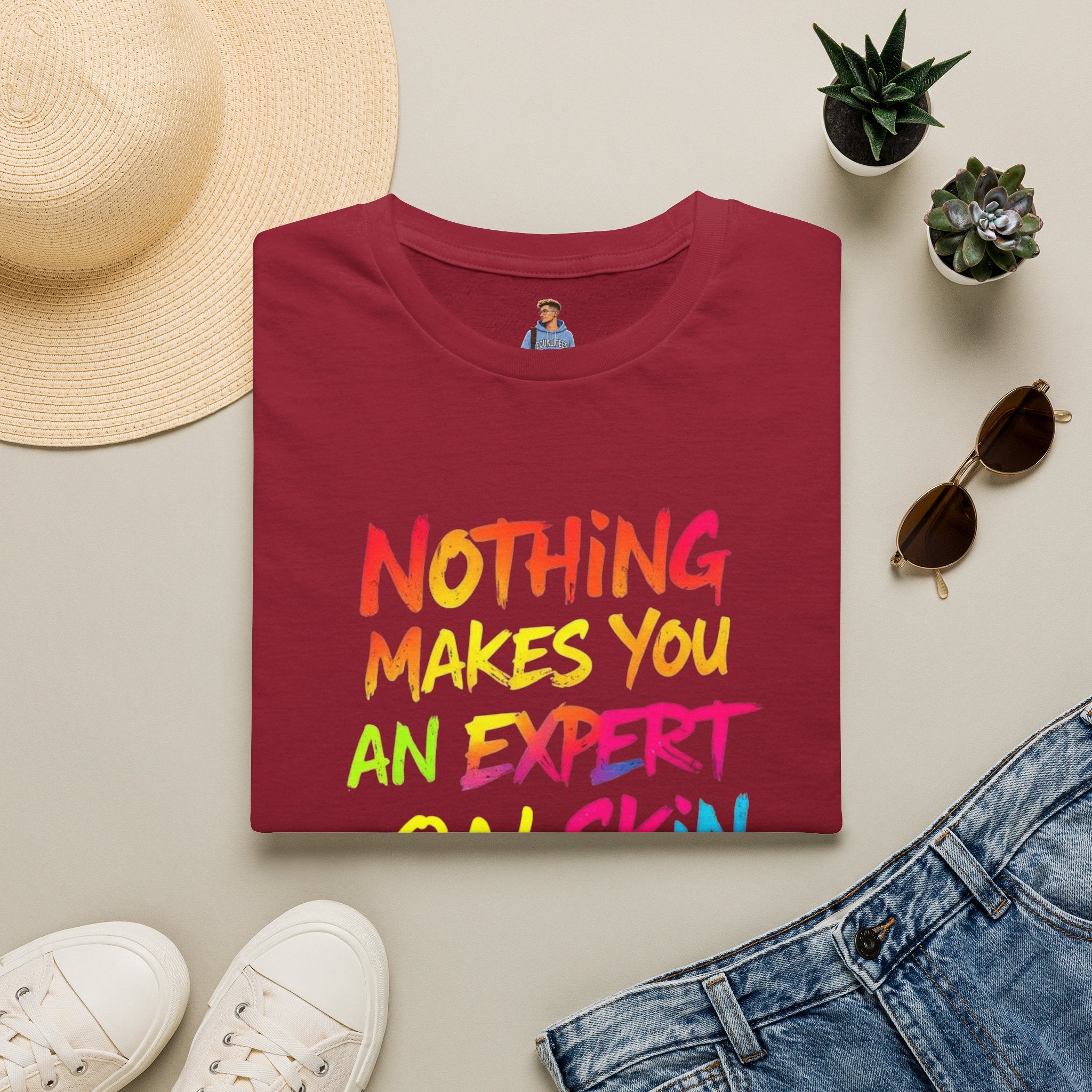 Nothing Makes You An Expert T-Shirt