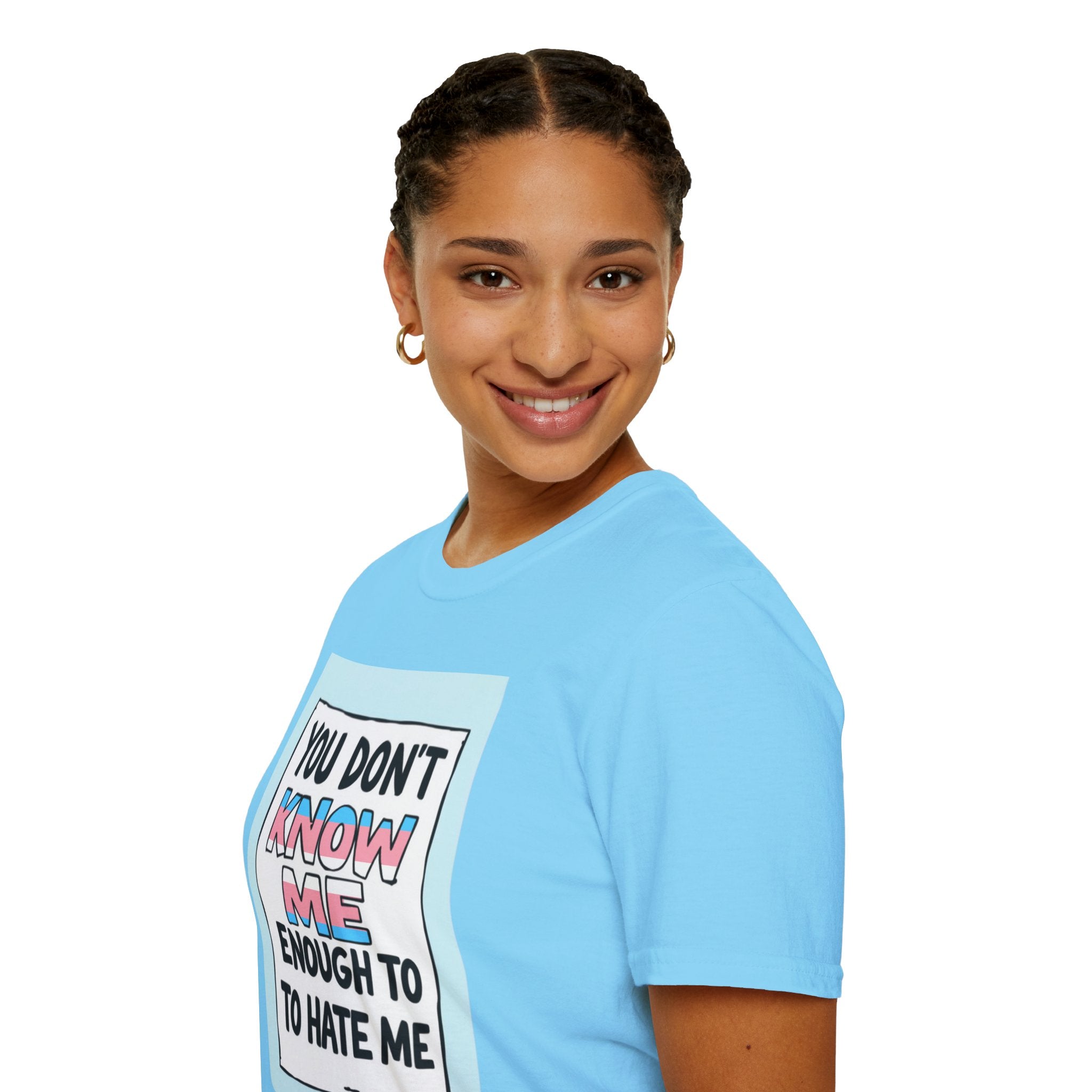 You Don't Know Me Enough to Hate Me Trans Pride T-Shirt - Unisex Softstyle Tee for Casual Wear