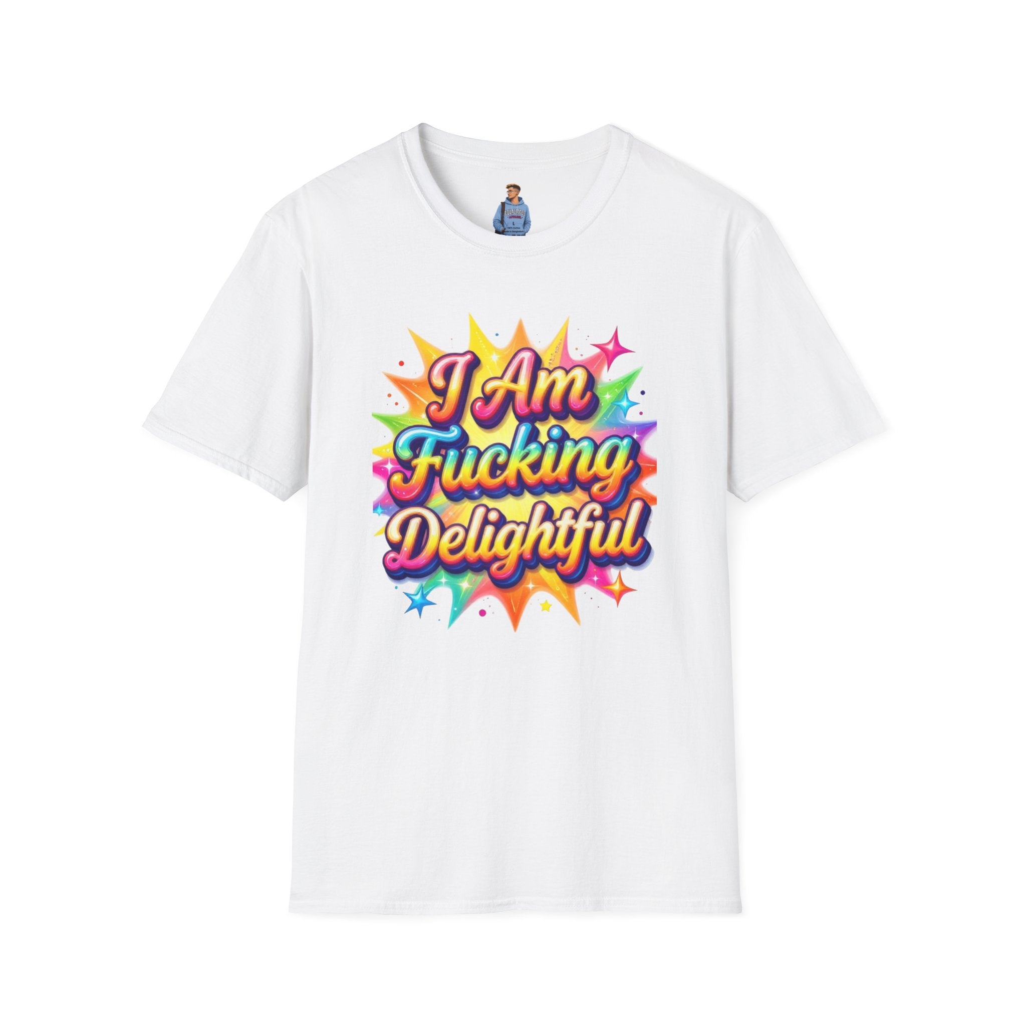 I Am Fucking Delightful T-Shirt - Bold Rainbow Self-Love Graphic Tee