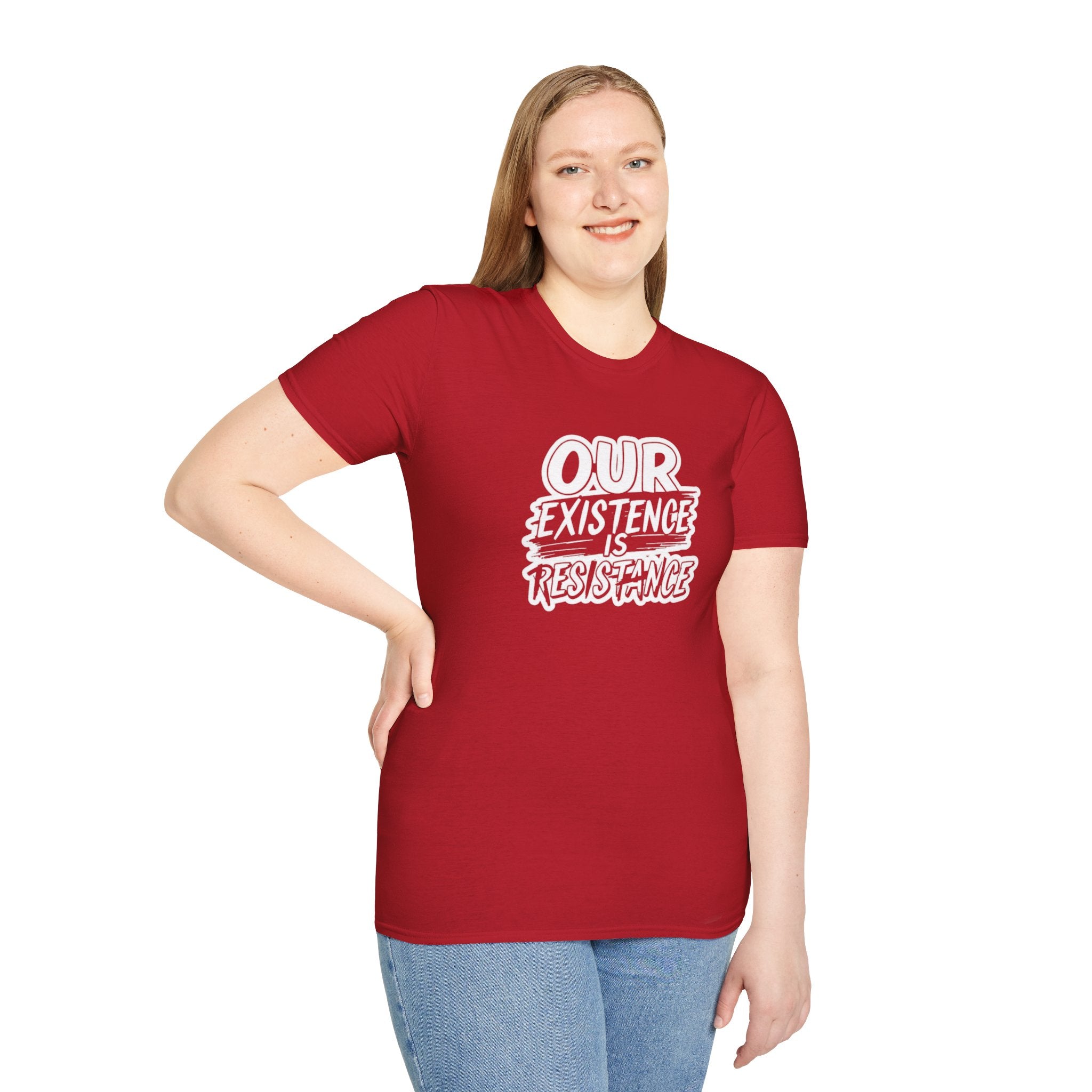 Our Existence is Resistance T-Shirt