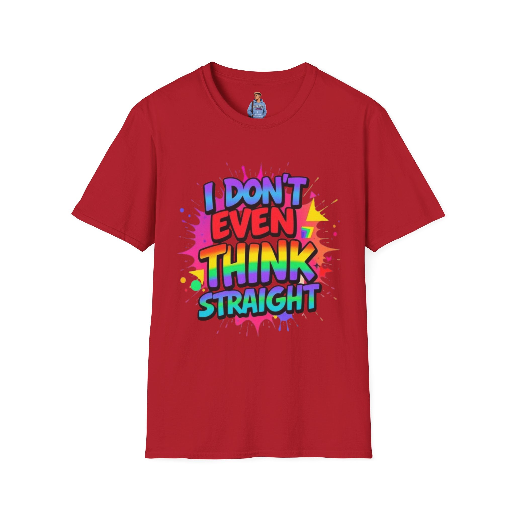 I Don't Even Think Straight T-Shirt