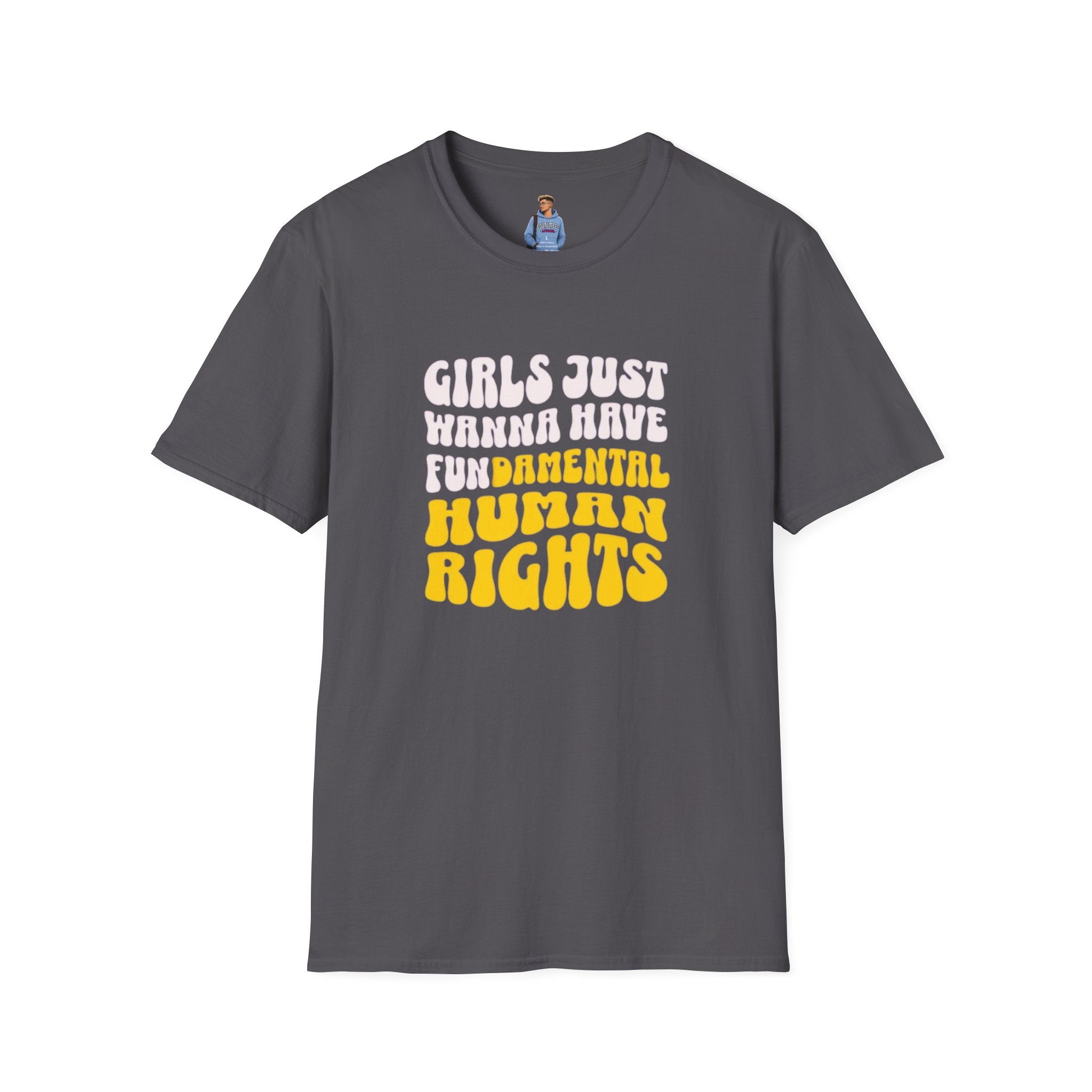 Camiseta unisex de estilo suave "Girls Just Wanna Have Fundamental Human Rights"
