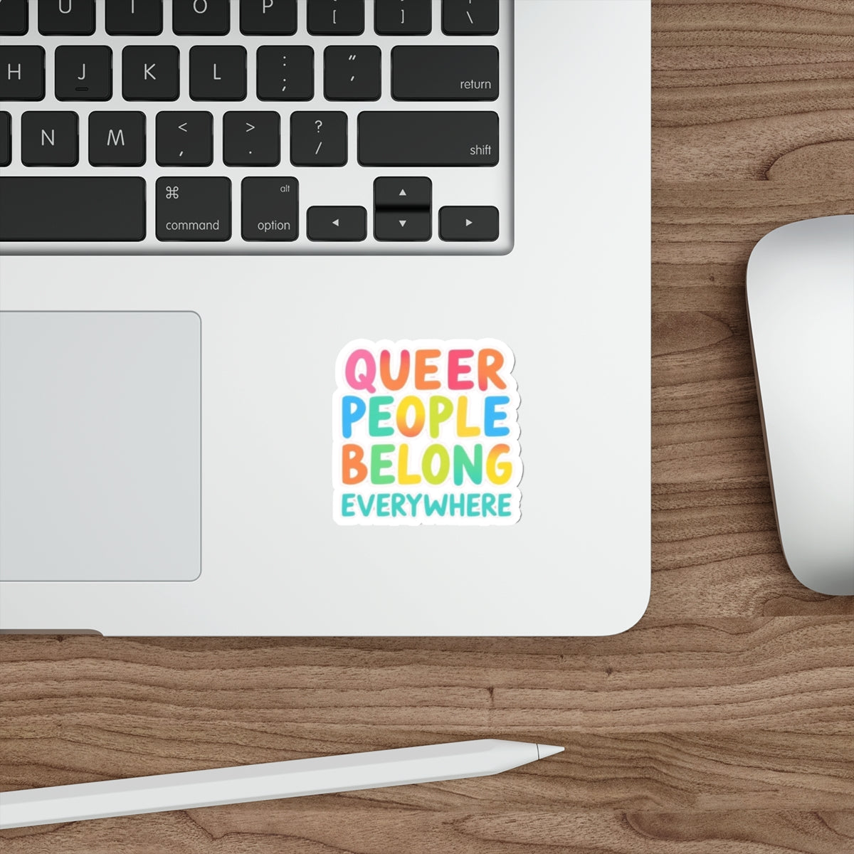 Queer People Belong Everywhere Sticker - EqualiTees.Me