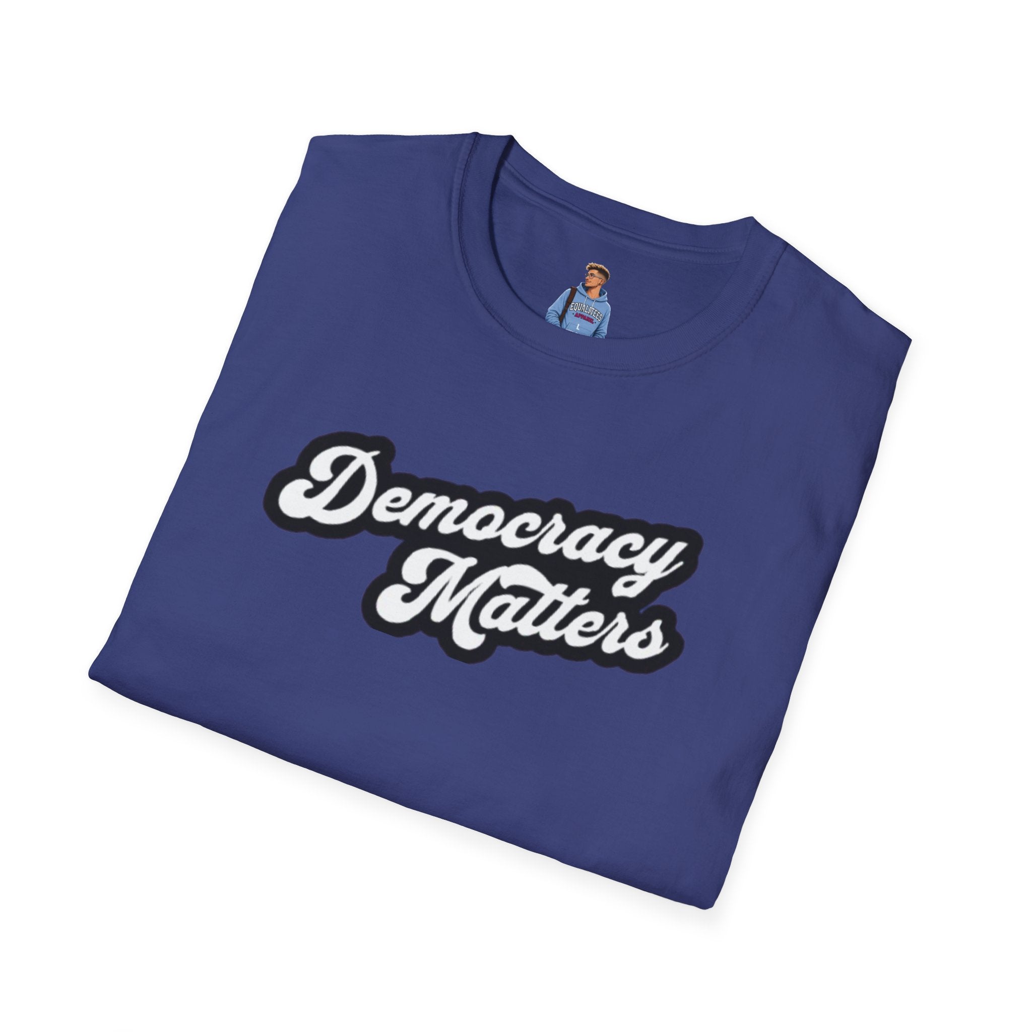 Camiseta unisex de estilo suave con gráficos "La democracia importa" y "Nosotros, el pueblo, estamos cabreados".