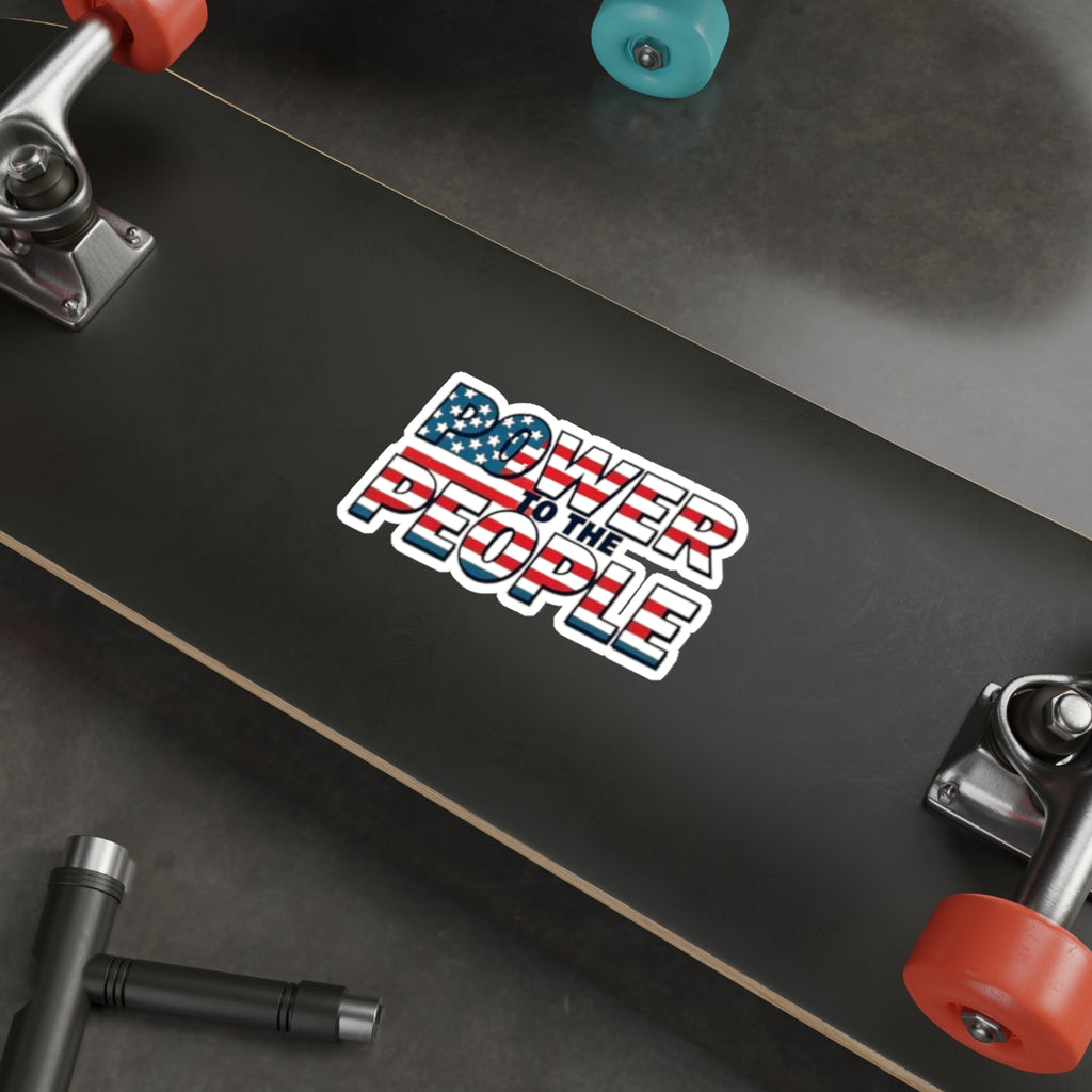 Power to the People Flag Die Cut Sticker - EqualiTees.Me