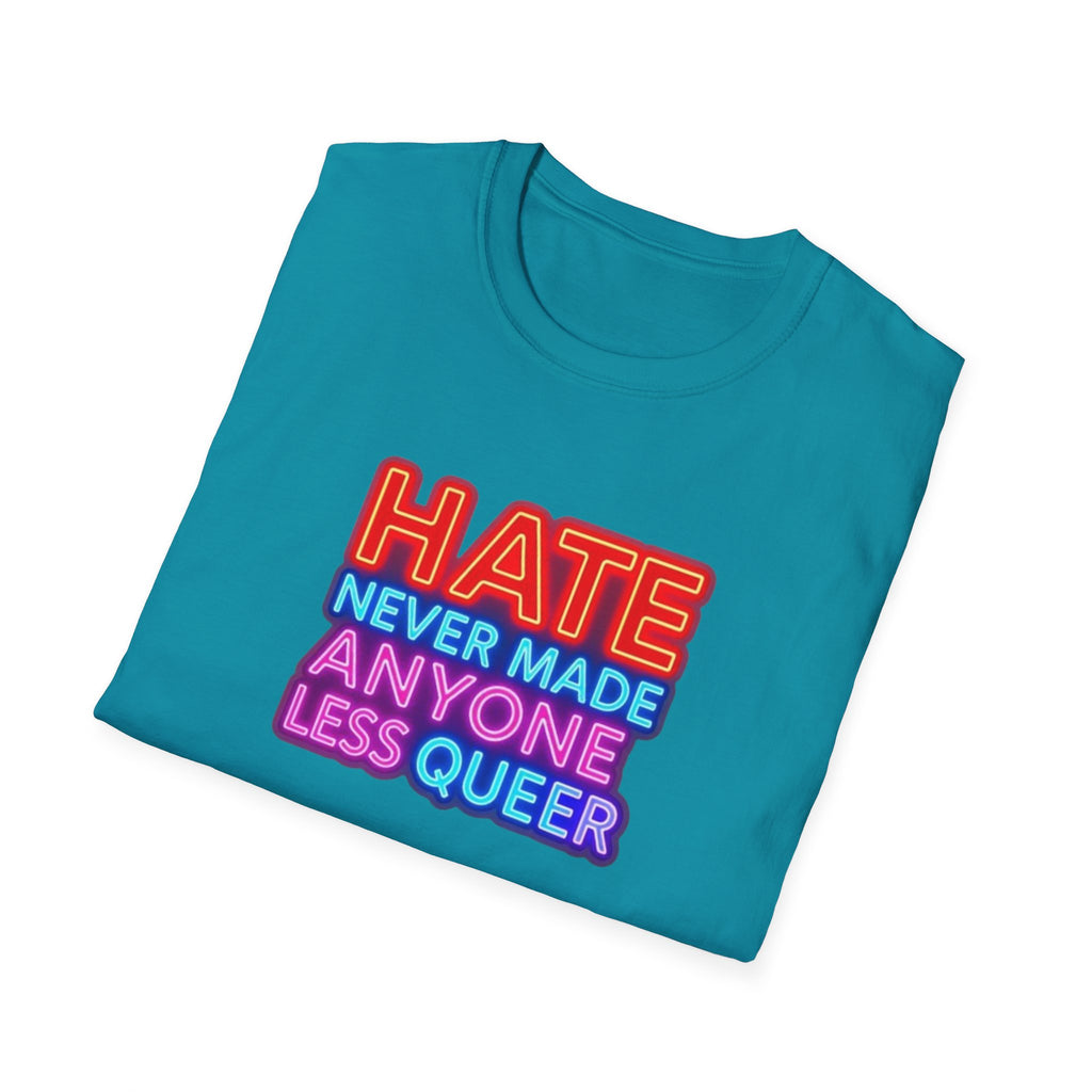 LGBTQ+ Pride Unisex T-Shirt - "Hate Never Made Anyone Less Queer" & "We All Belong" Design