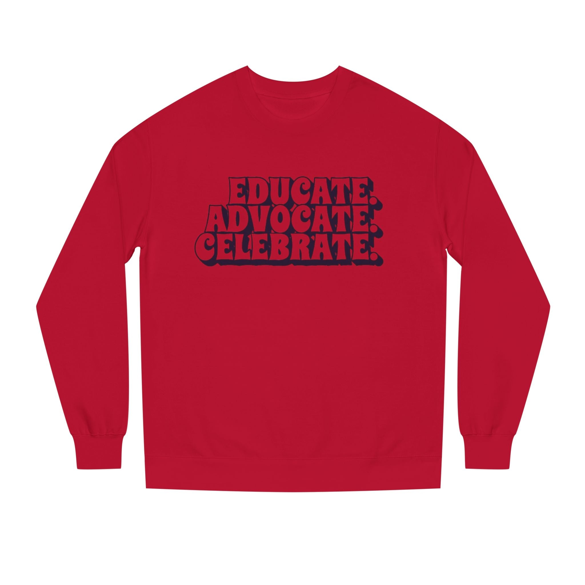 Sudadera unisex de cuello redondo "Educar, defender y celebrar" - Empowerment Apparel