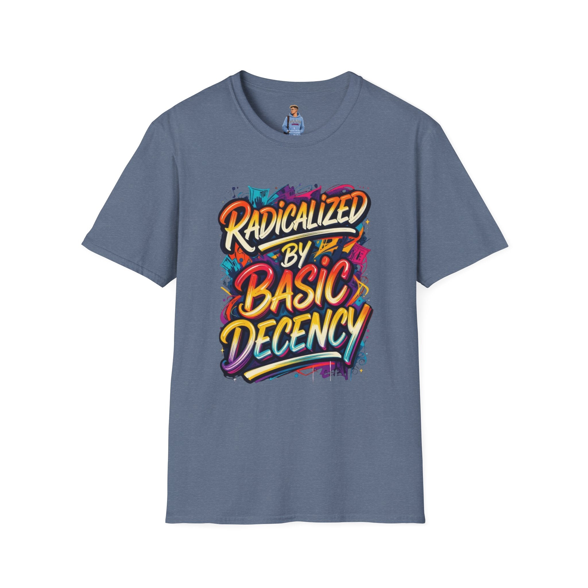 Radicalized by Basic Decency T-Shirt Colorful Graffiti Typography