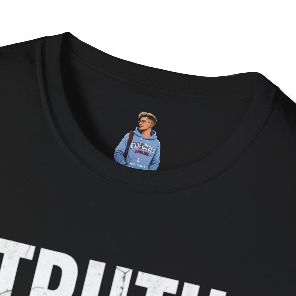 Camiseta unisex de estilo suave: camiseta con el lema "La verdad importa", ideal para activistas y uso diario.