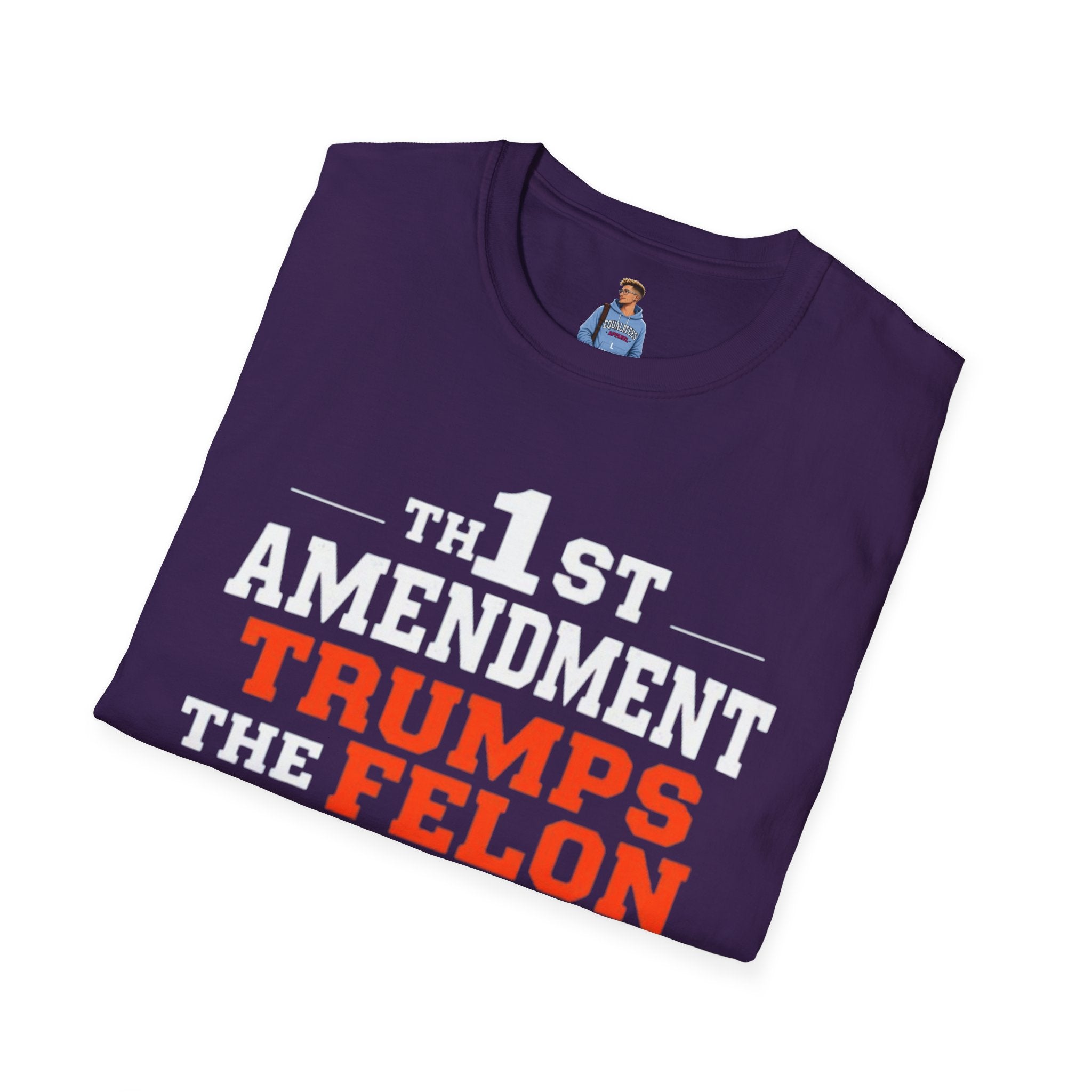 1st Amendment Trumps the Felon T-Shirt